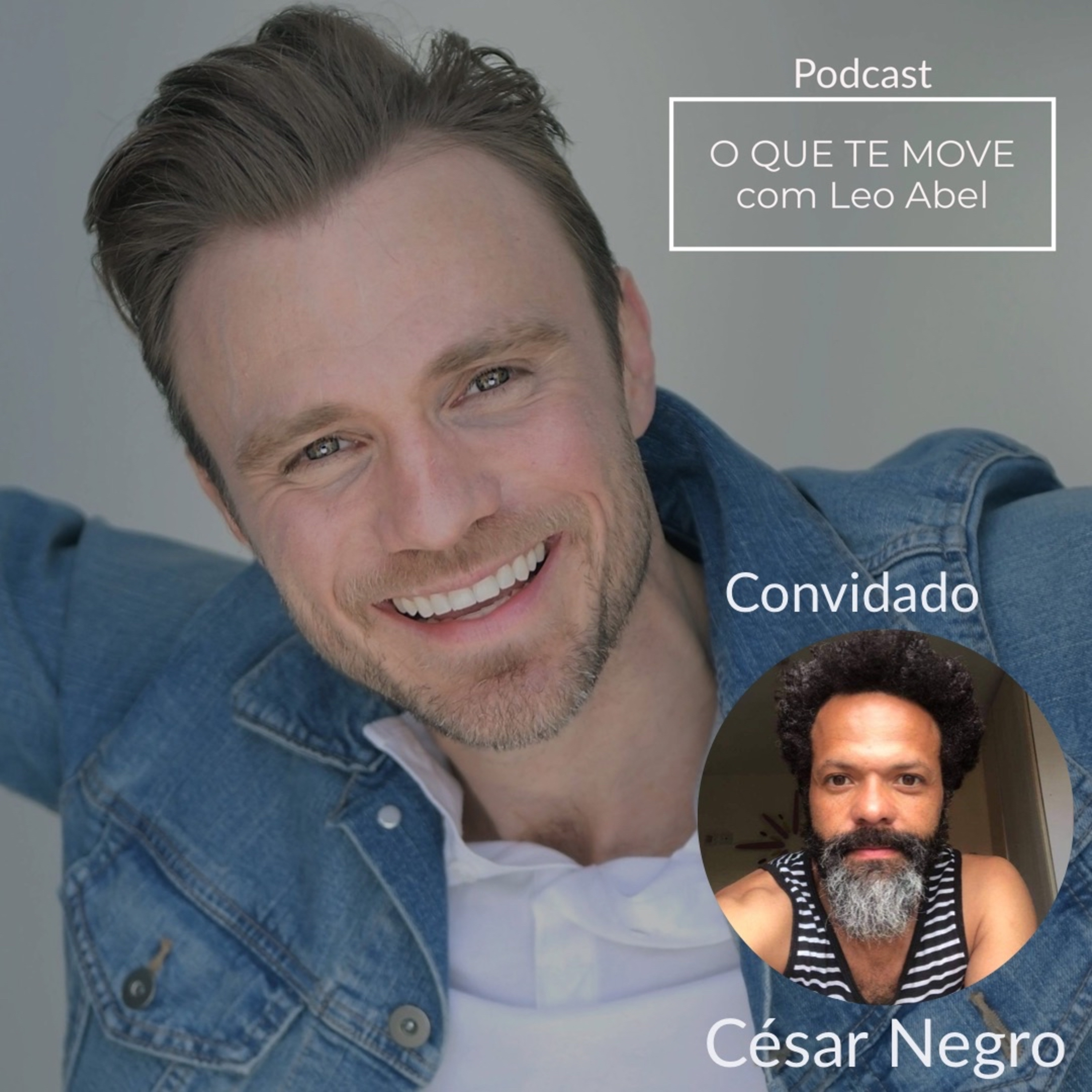O QUE TE MOVE com Leo Abel