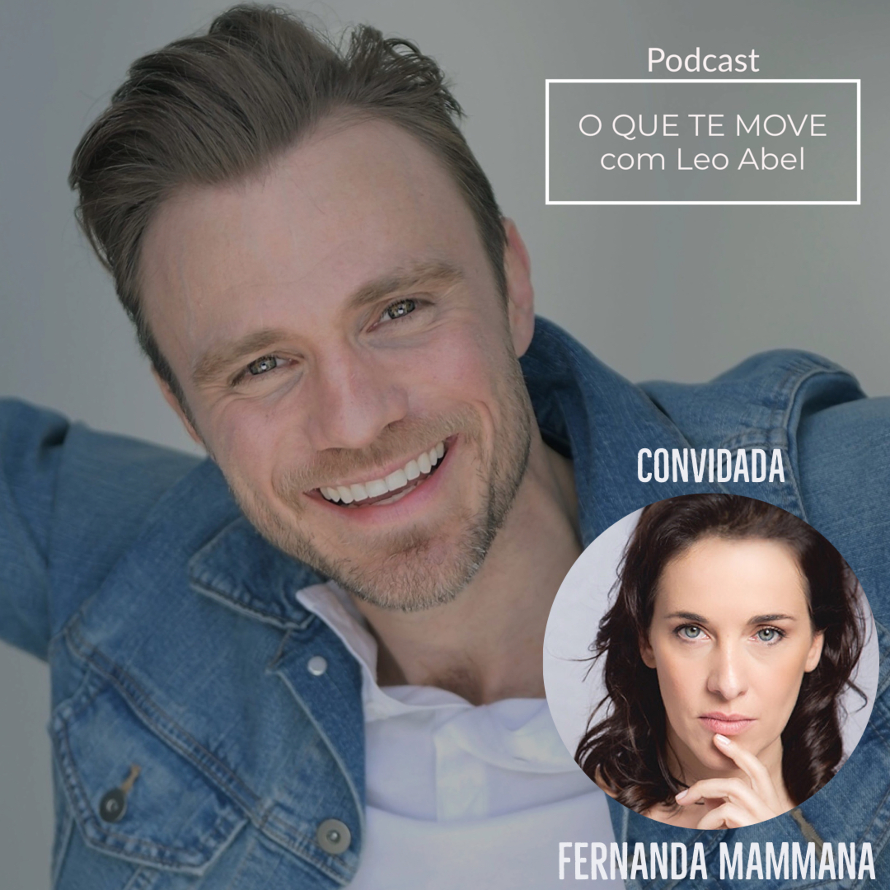 O QUE TE MOVE com Leo Abel