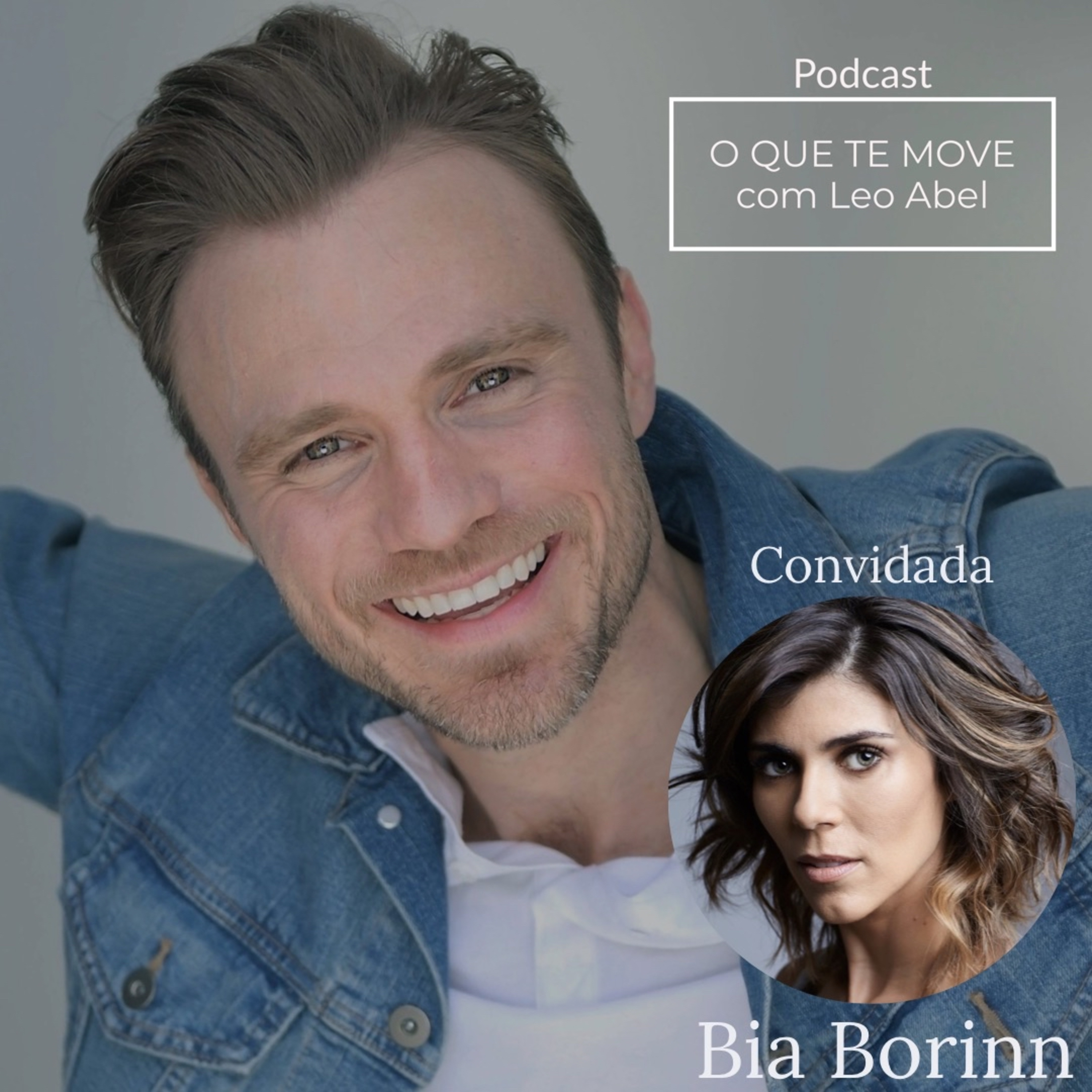 O QUE TE MOVE com Leo Abel