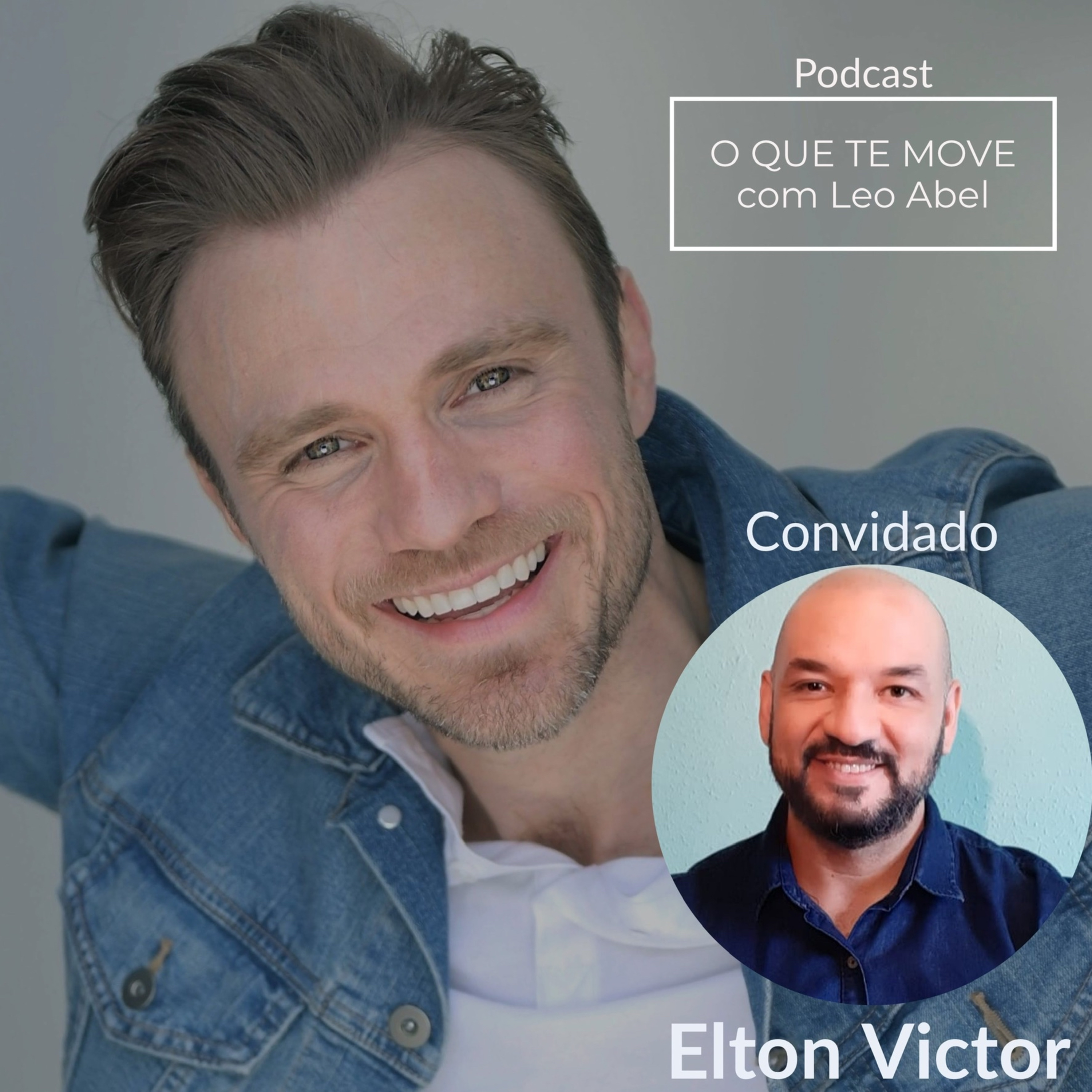 O QUE TE MOVE com Leo Abel