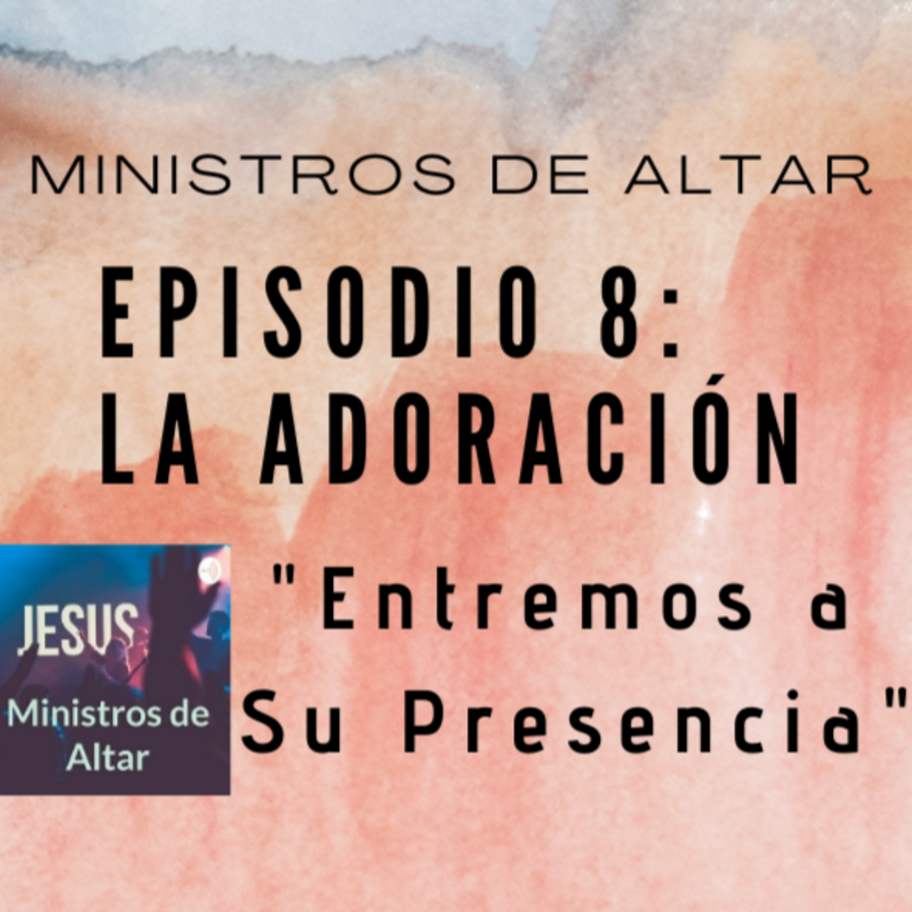 Podcast: Ministros de Altar
