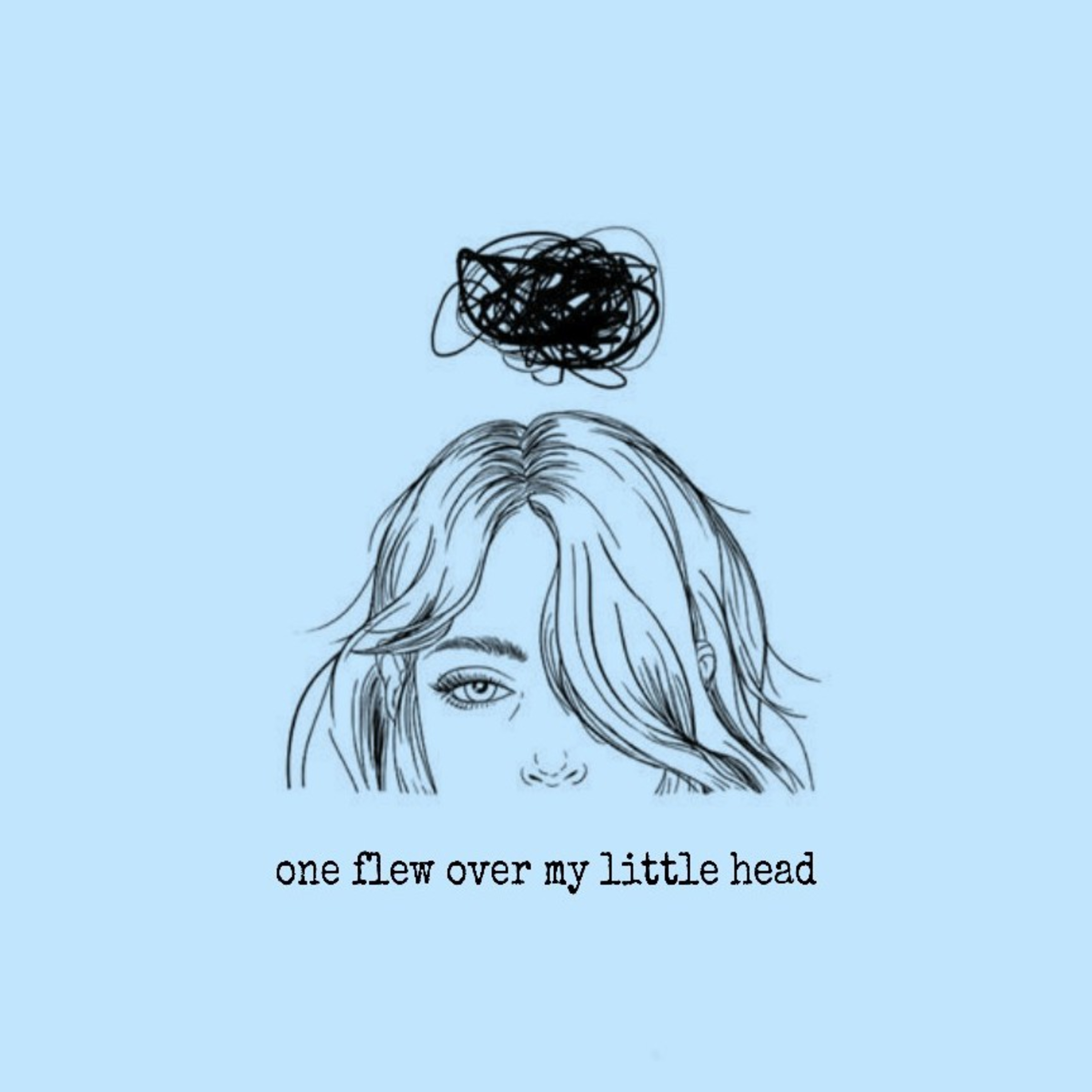 One Flew Over My Little Head