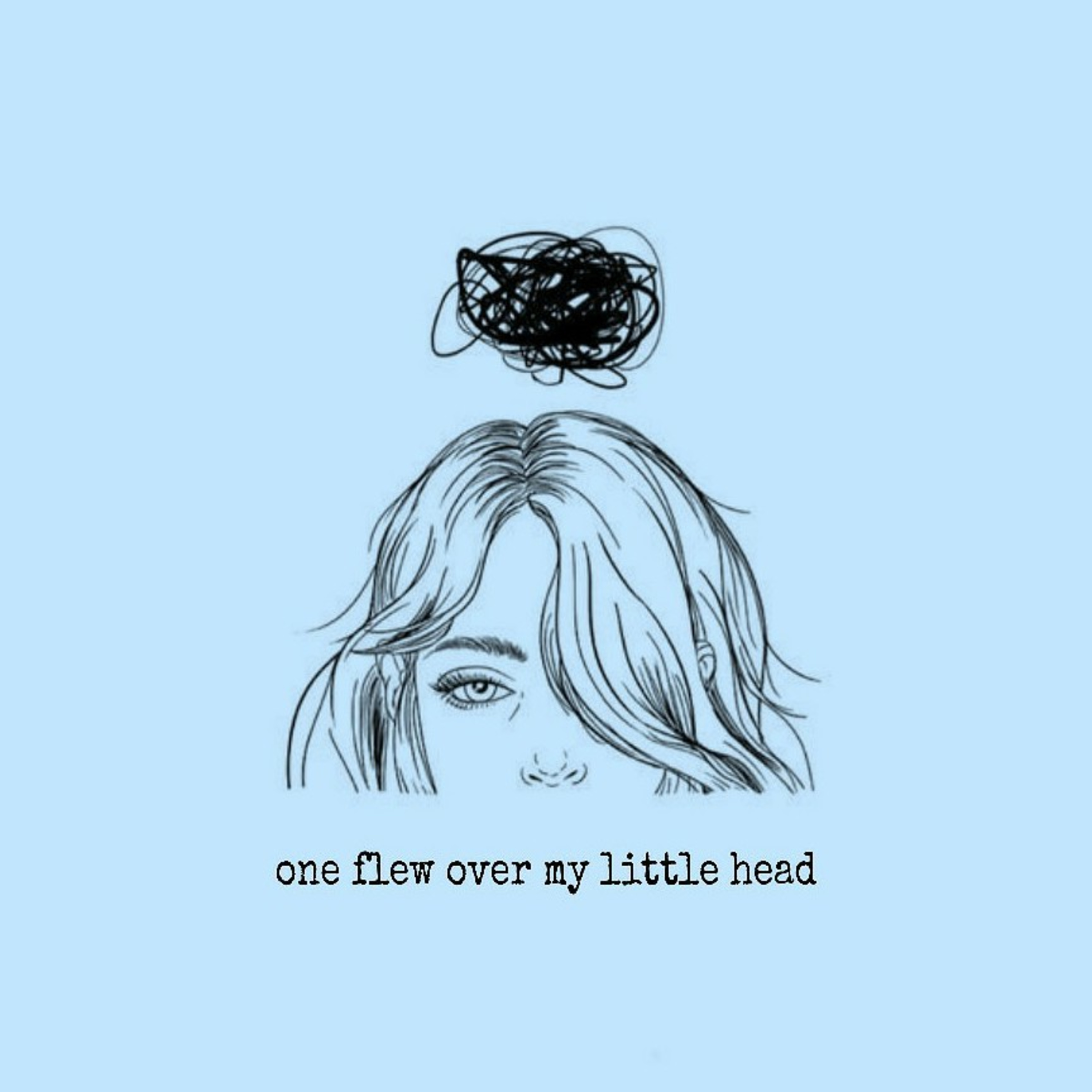 One Flew Over My Little Head