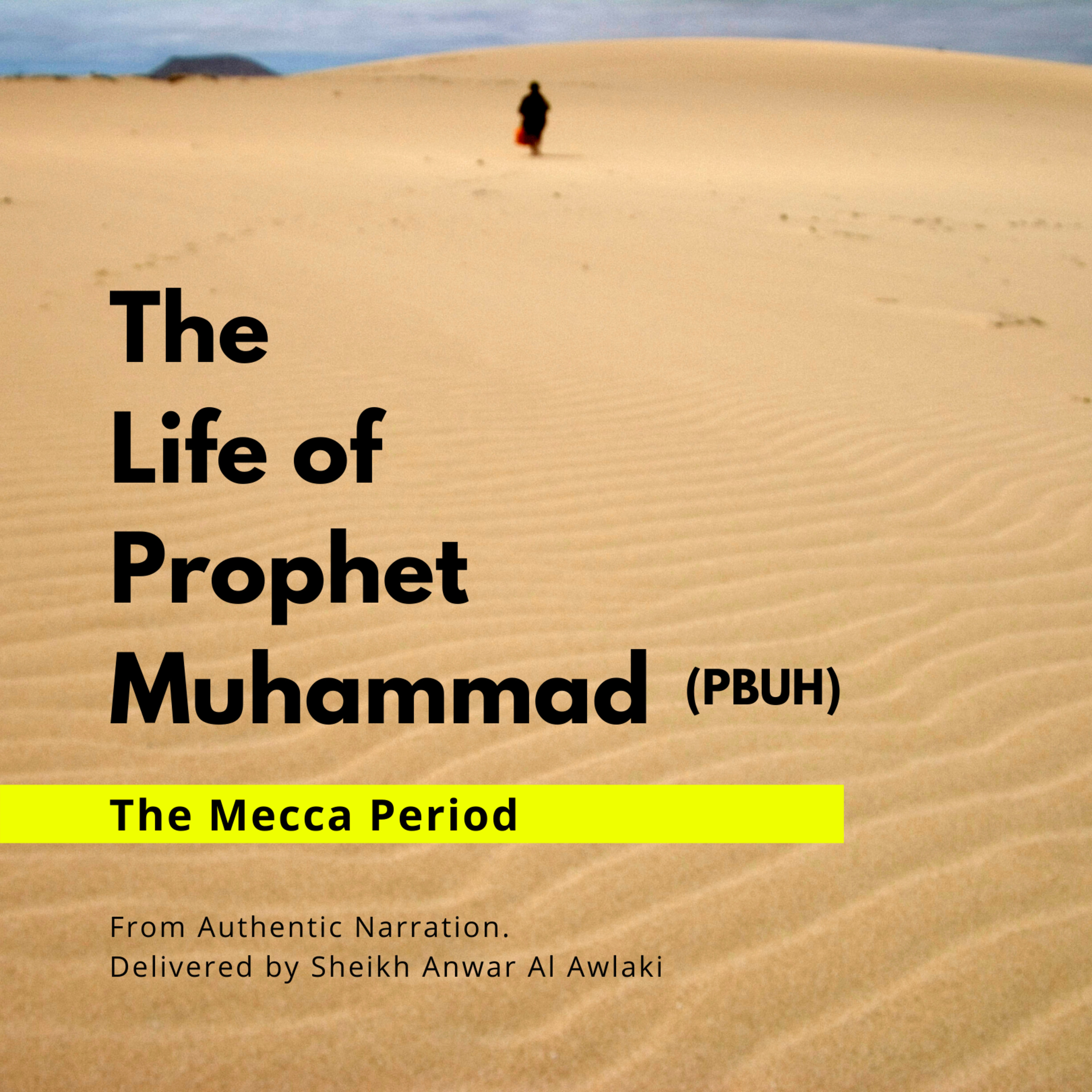The Mecca Period | Life of Prophet Muhammad (SAW) episode artwork