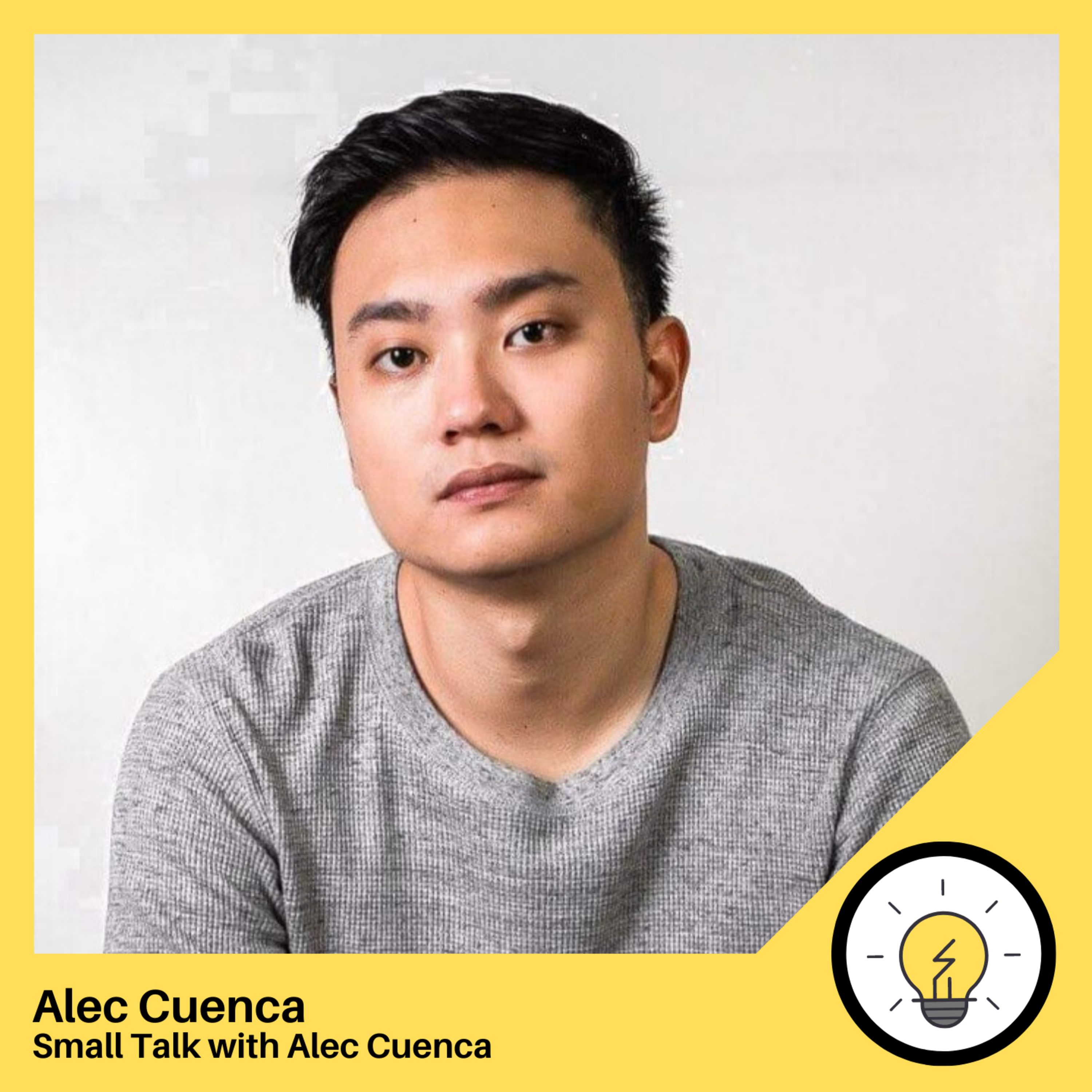 94: "When Inspiring People Is More Than Small Talk" with Alec Cuenca episode artwork