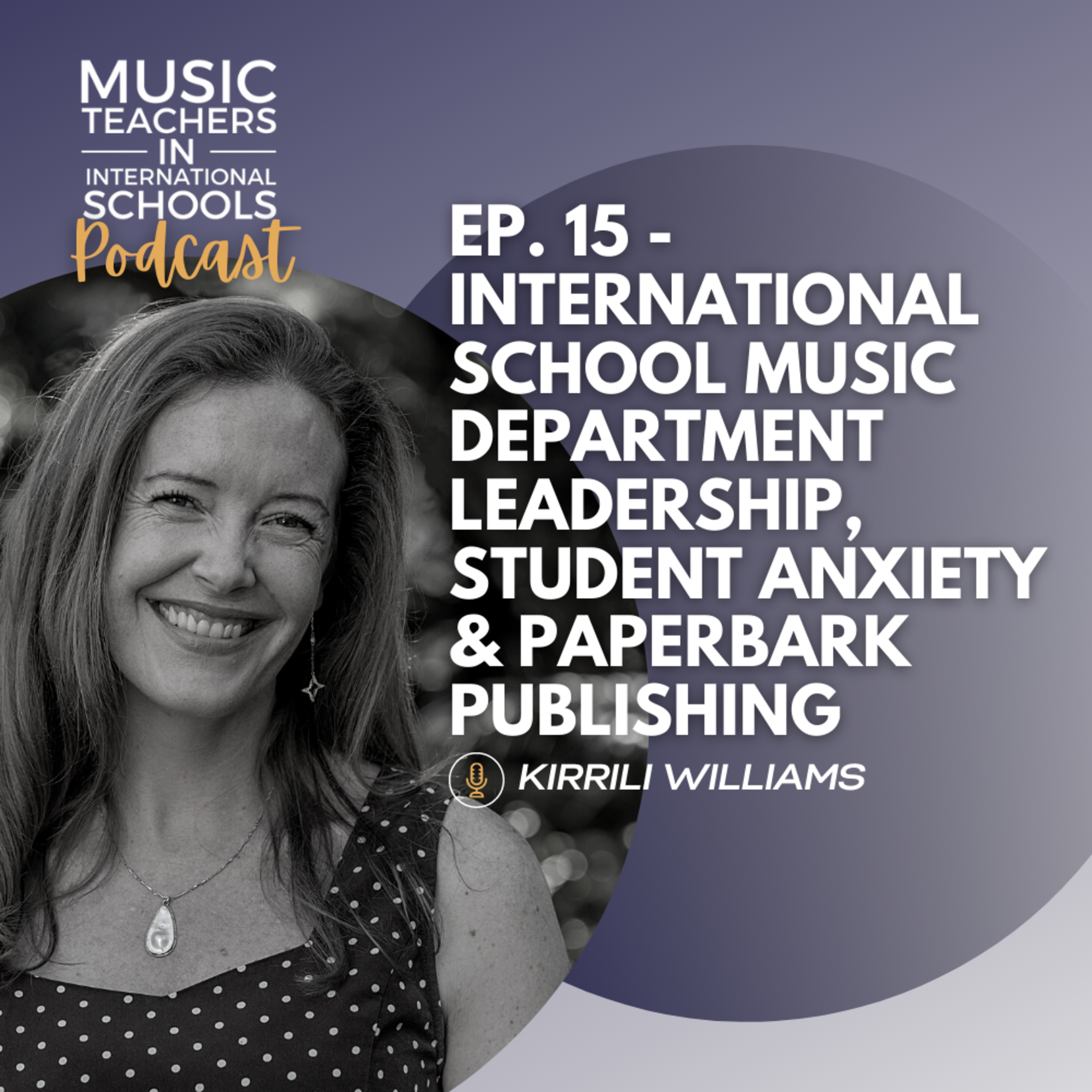 Music Teachers In International Schools Podcast