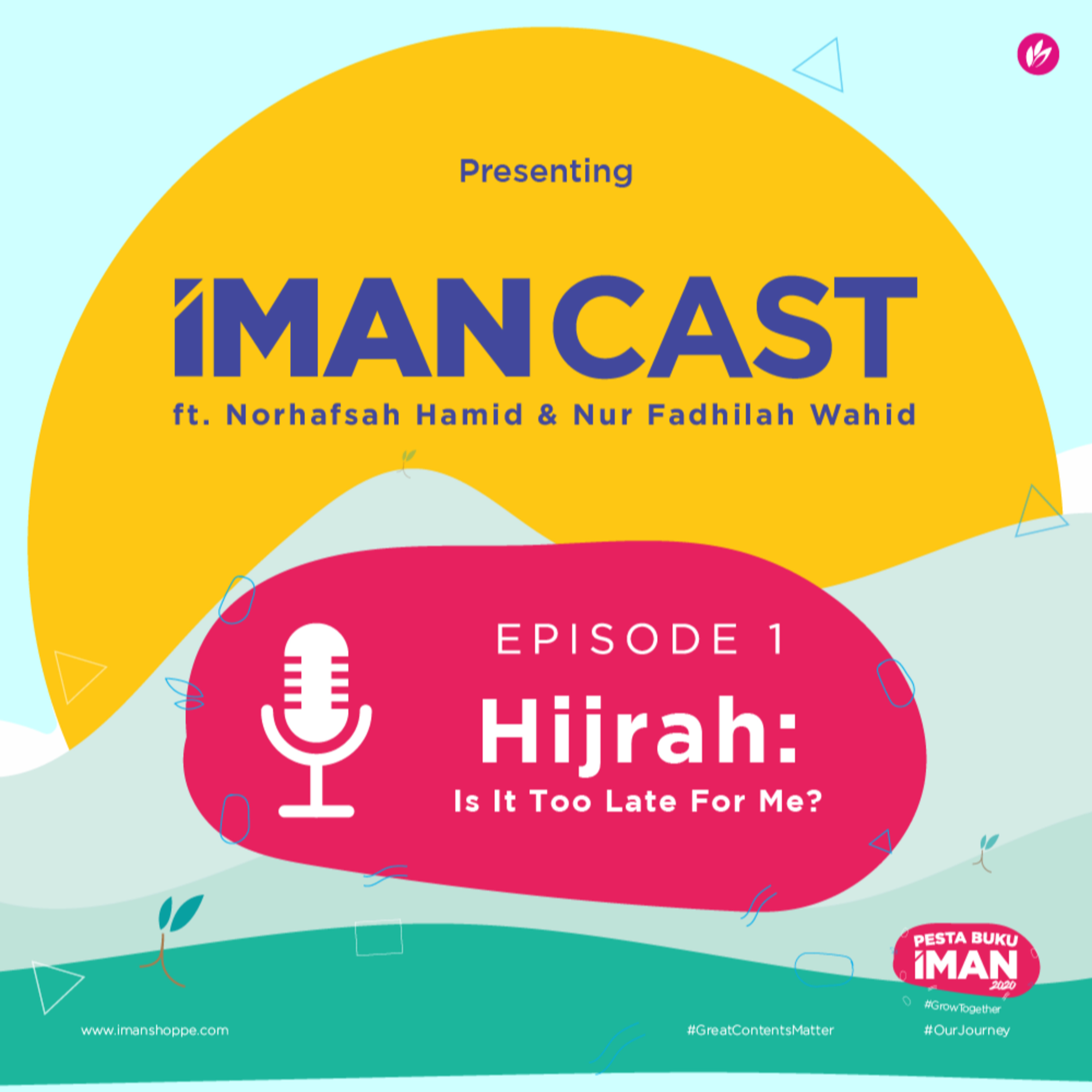Norhafsah Hamid + Fadhilah Wahid | Hijrah: Is It Too Late For Me?