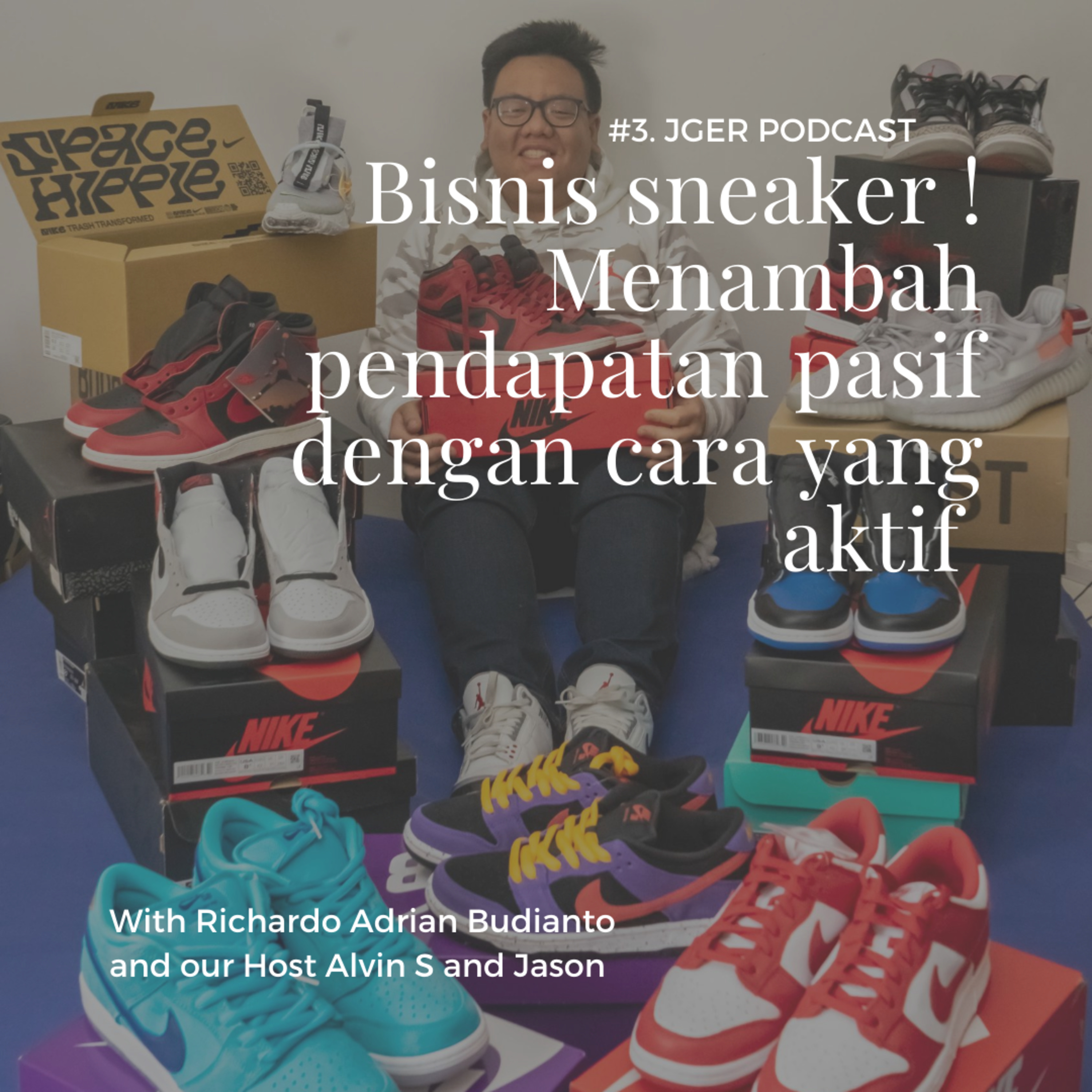 #3. Bisnis sneaker ! Menambah pendapatan pasif dengan cara yang aktif  episode artwork