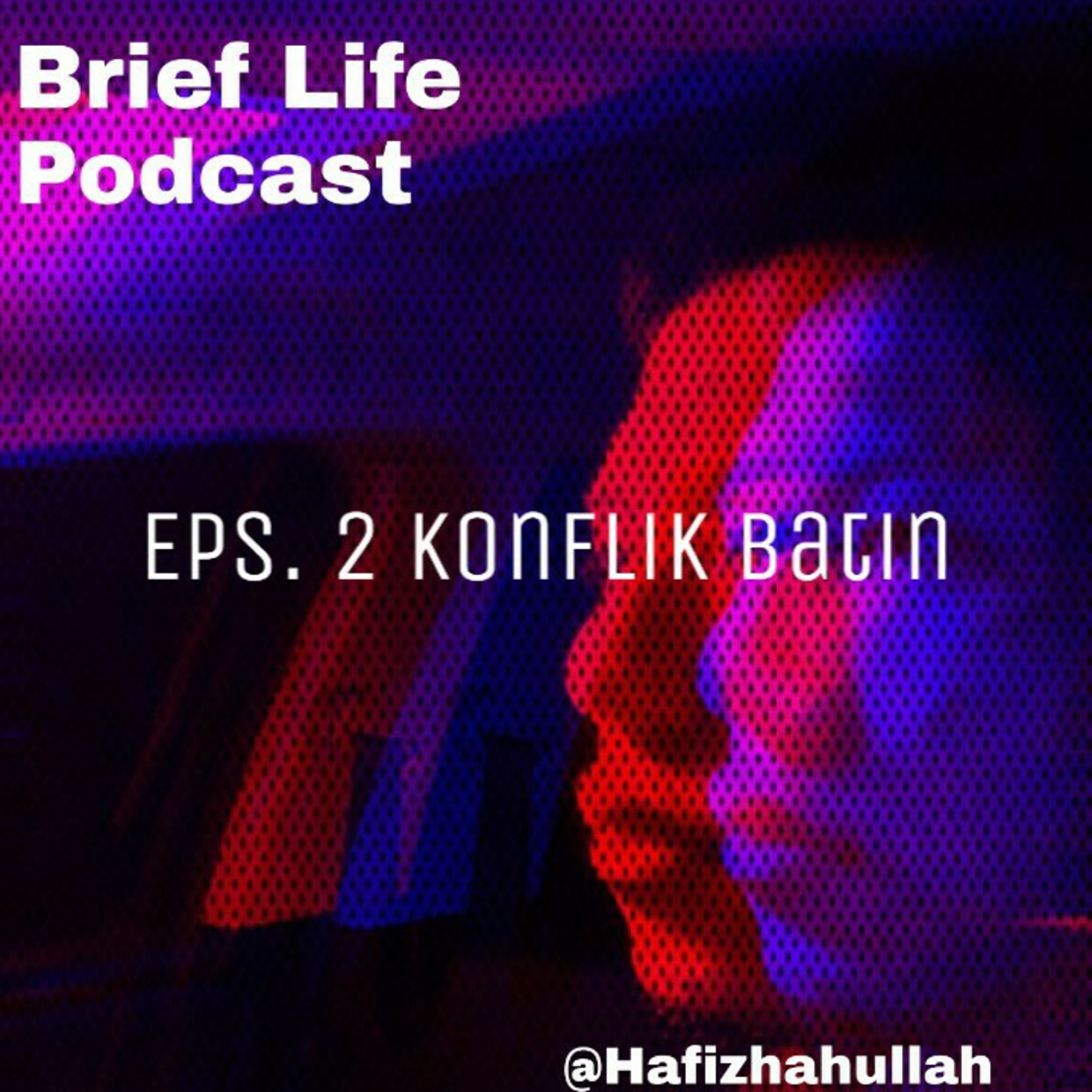 Eps. 2 Konflik Batin