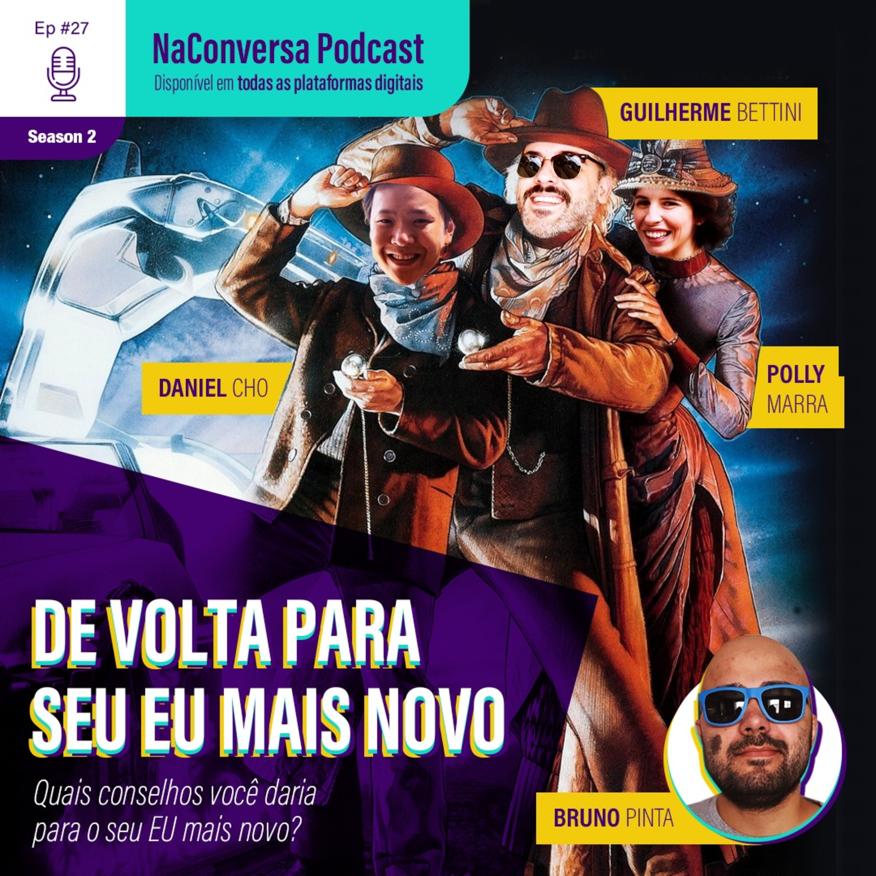 Ep 27.: Quais conselhos você daria para o seu EU mais novo? episode artwork
