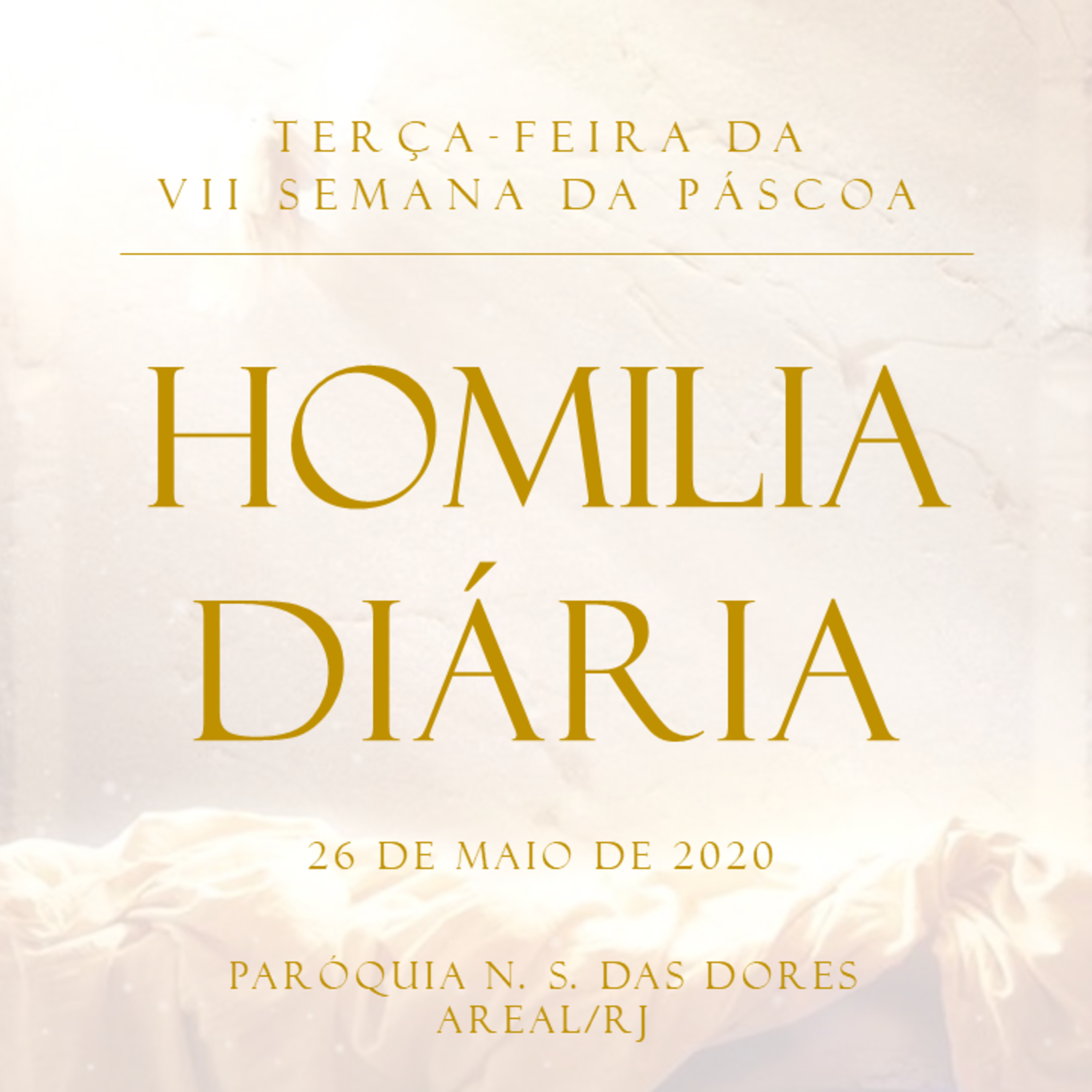 Homilia Diária - Paróquia Nossa Senhora das Dores - Areal/RJ