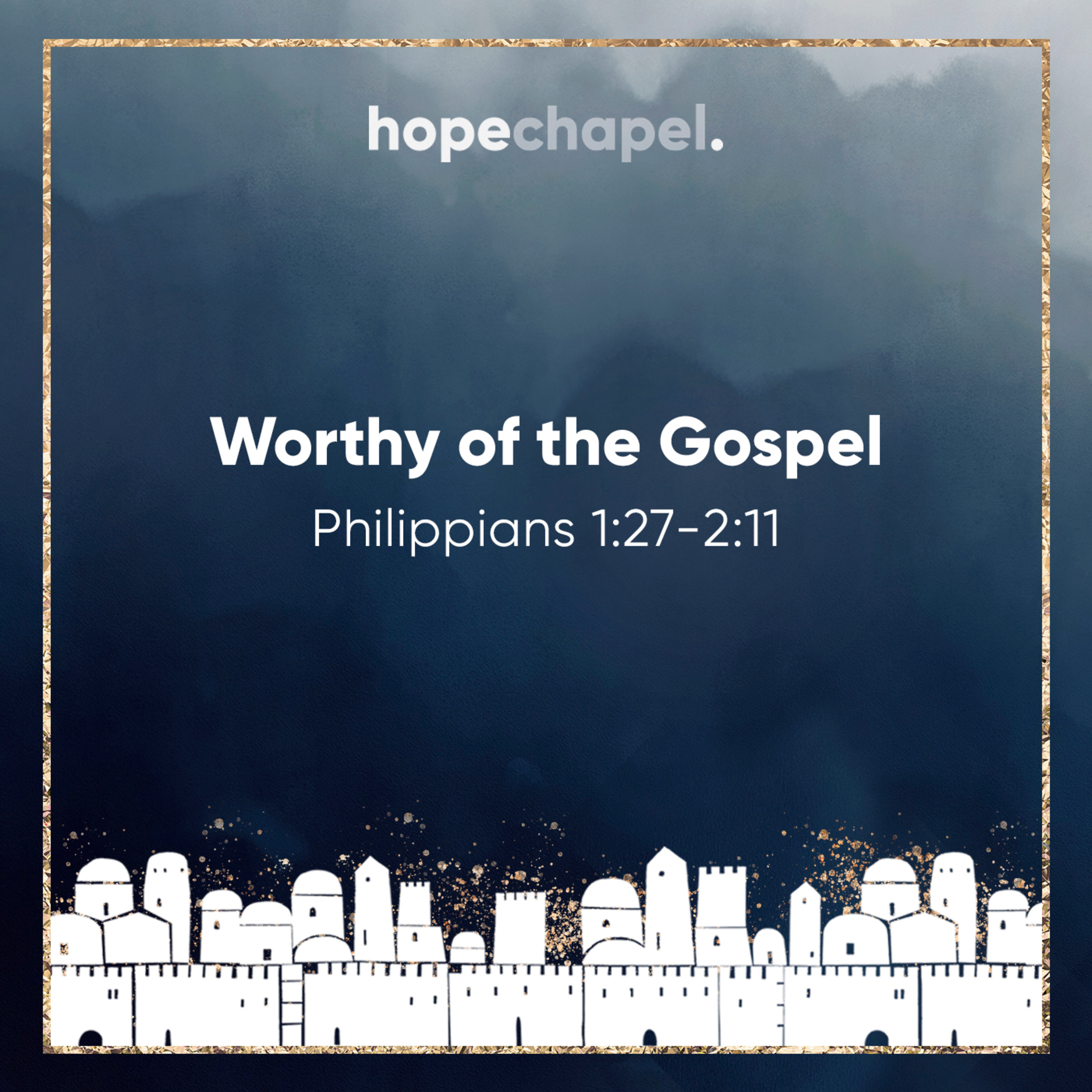 Worthy of the Gospel