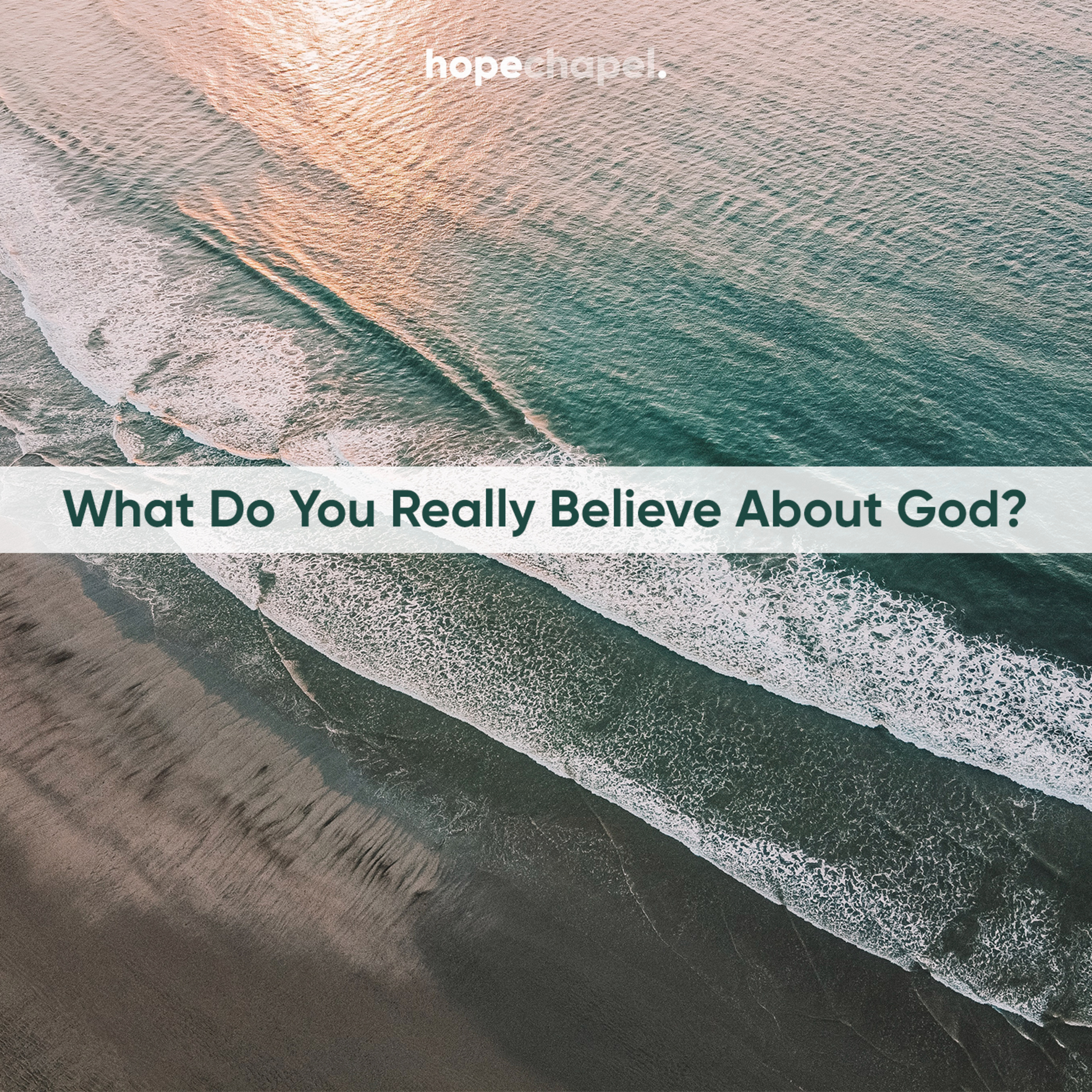 What Do You Really Believe About God? episode artwork