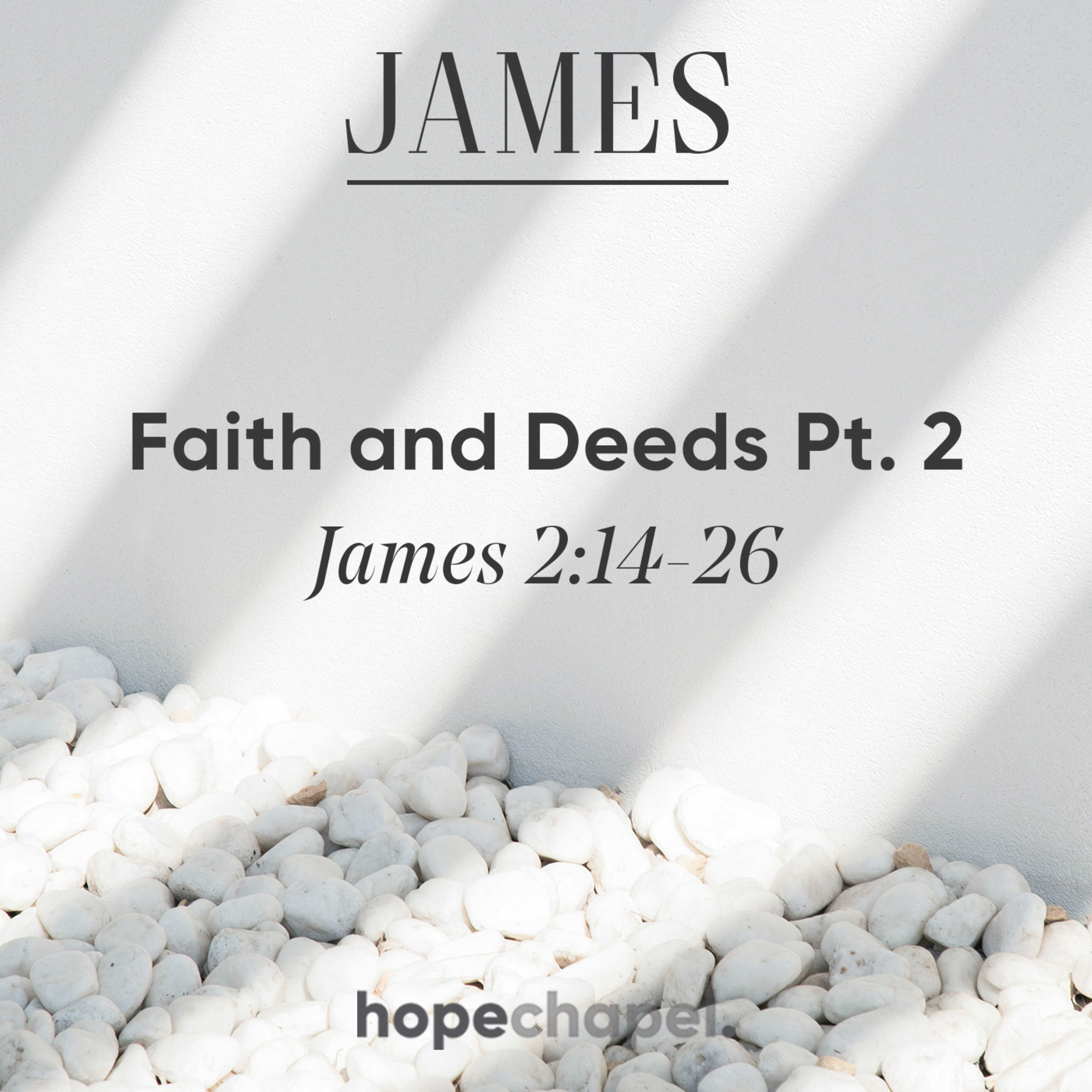Faith and Deed, Part 2