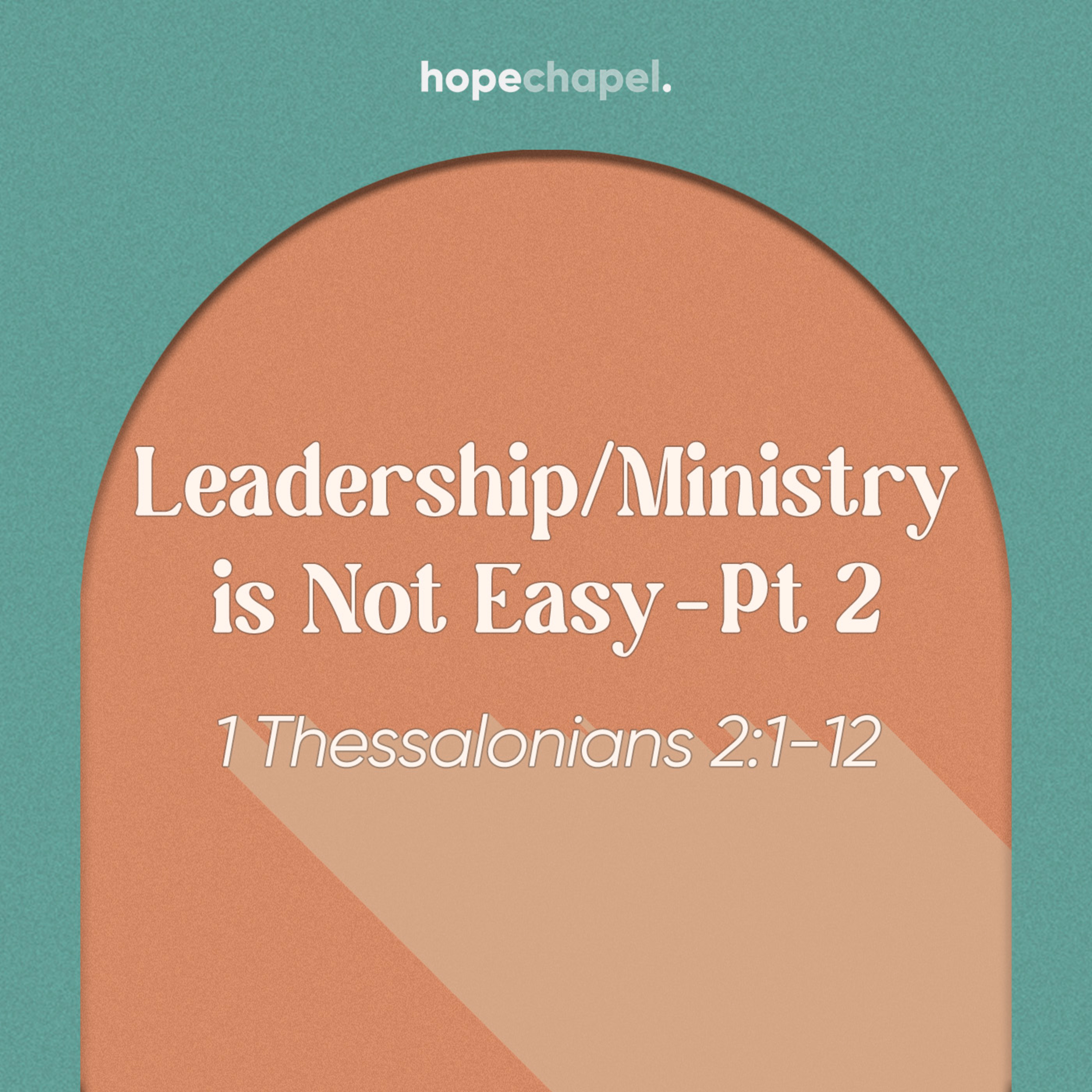 Leadership/Ministry is Not Easy, Part 2 episode artwork