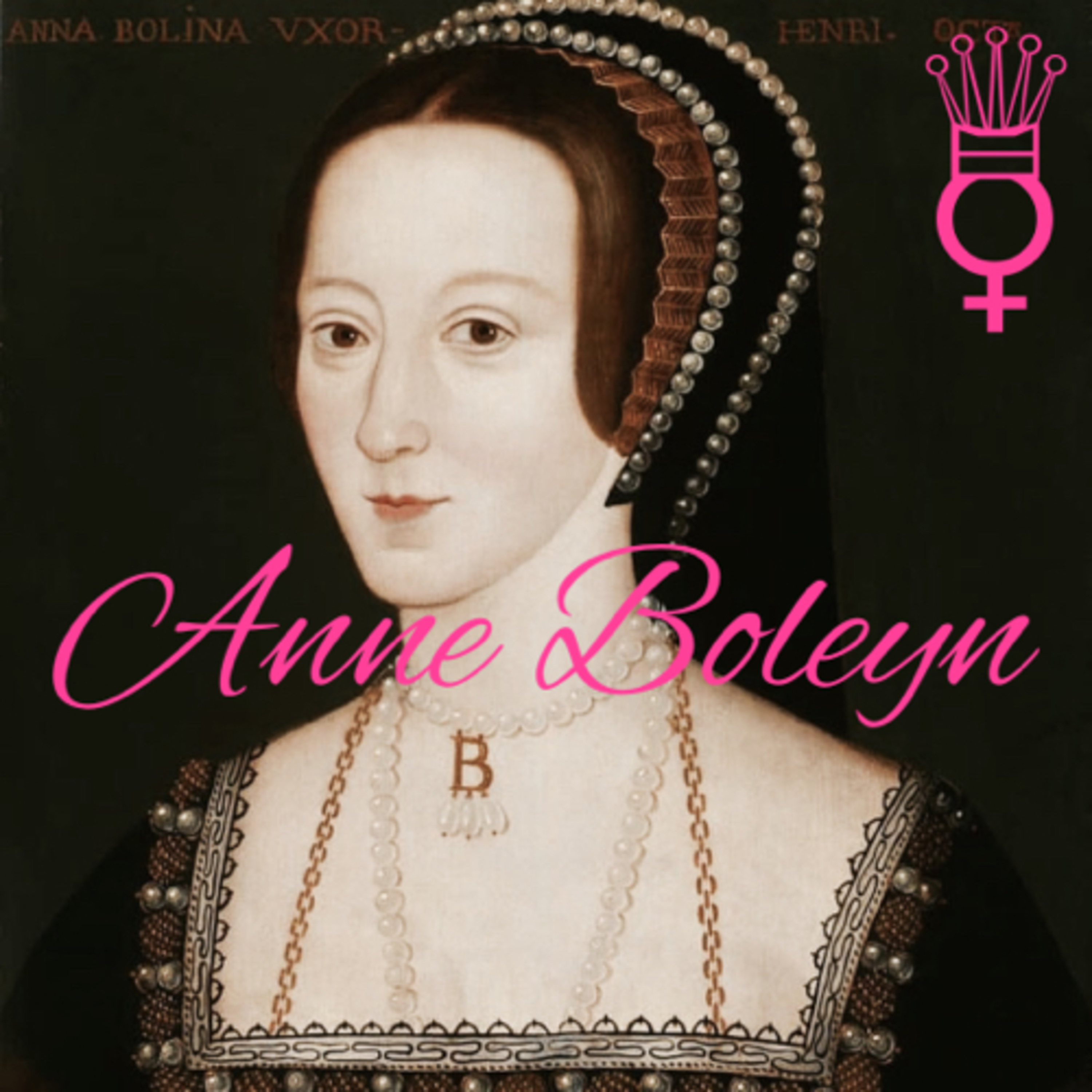 Anne Boleyn Part 1