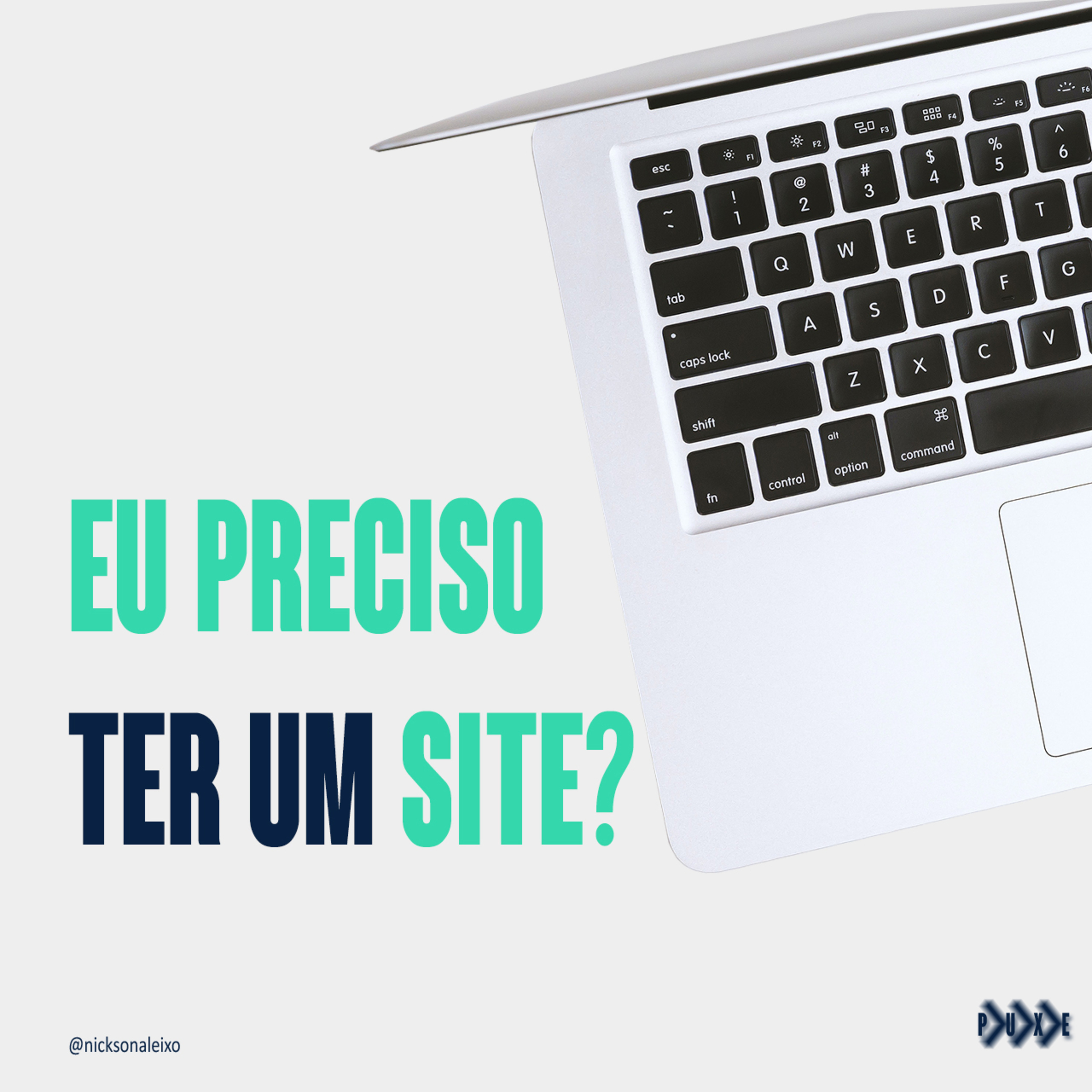 PRECISO TER UM SITE?