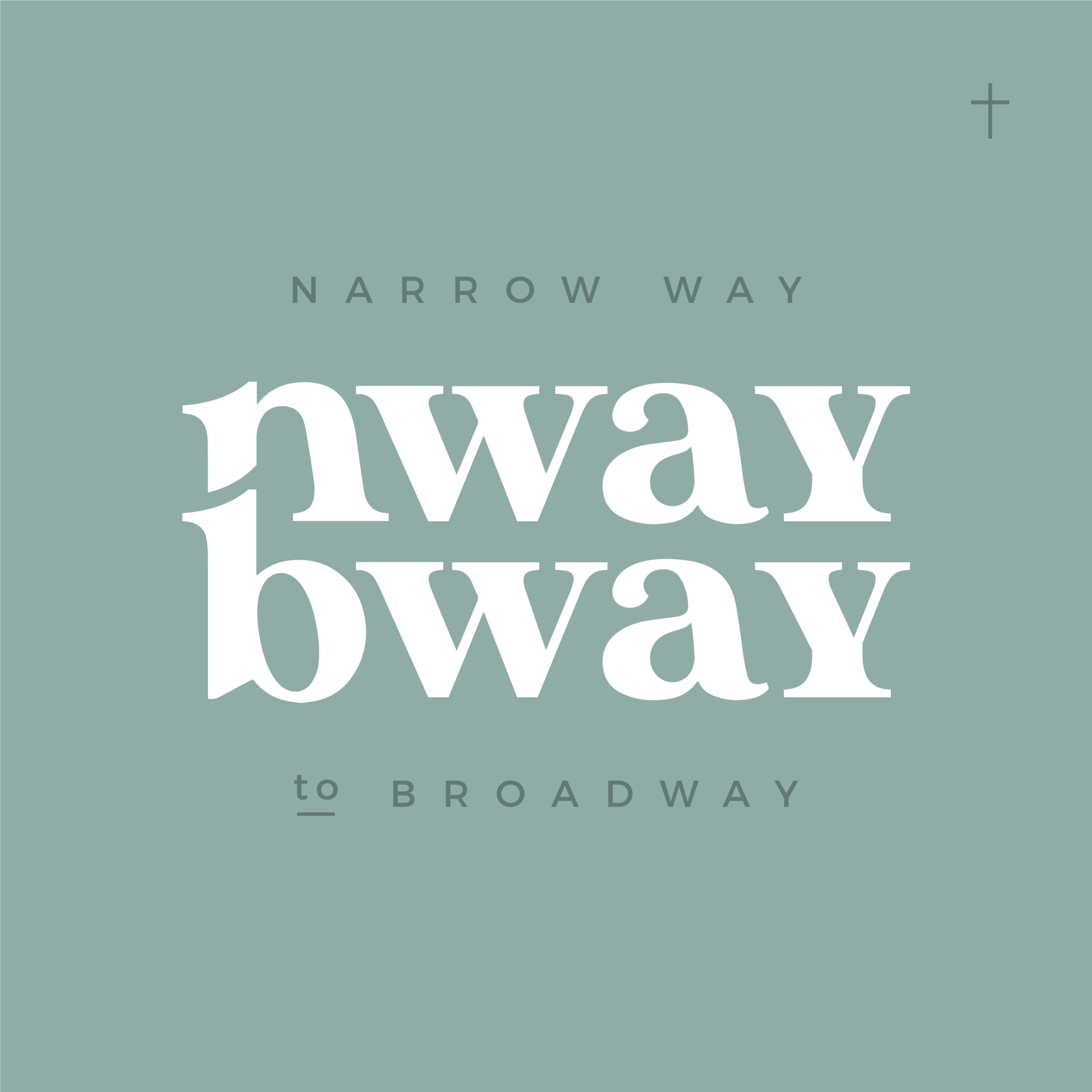 Narrow Way to Broadway
