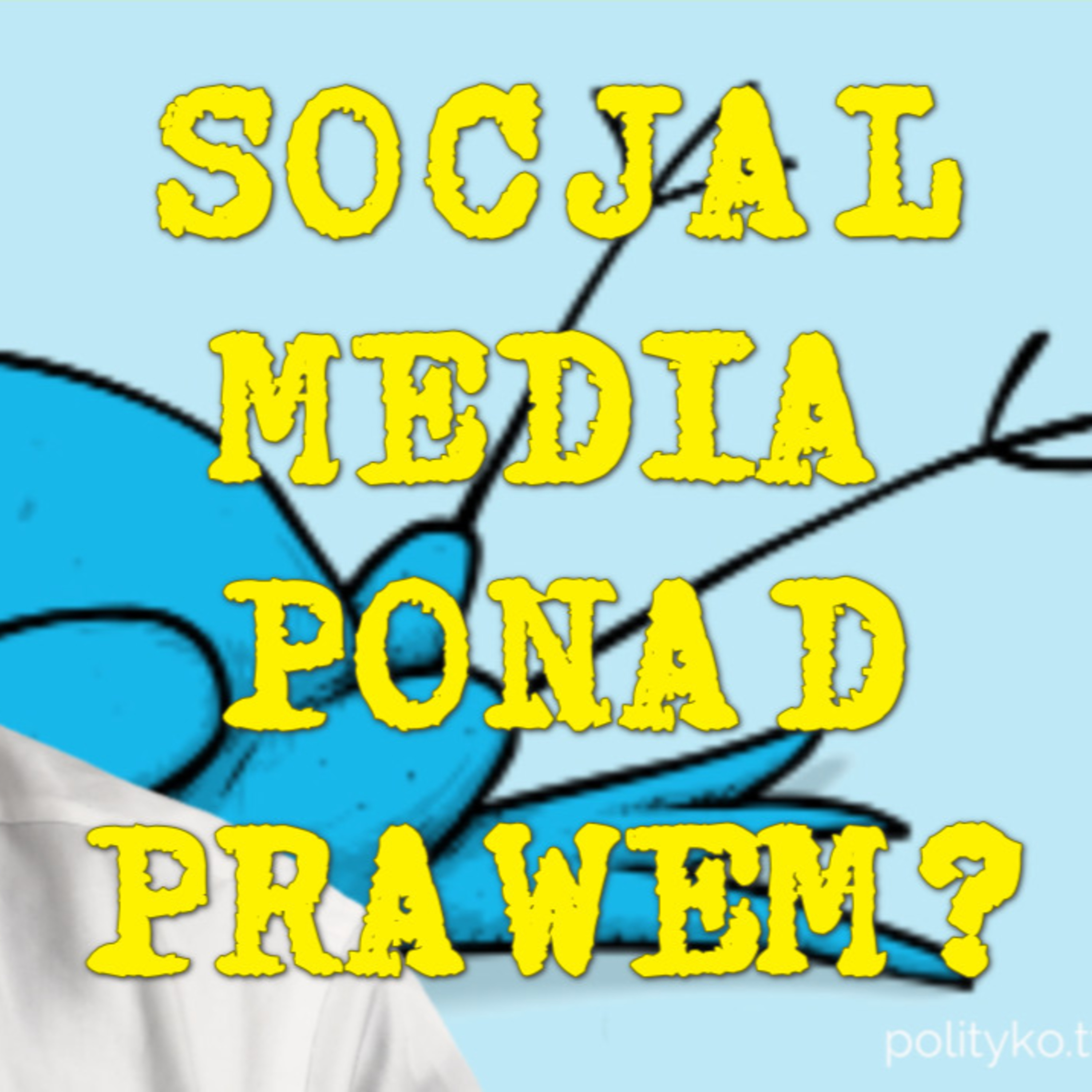Czy Twitter i Facebook zapłacą Polsce kary za łamanie wolności słowa? episode artwork