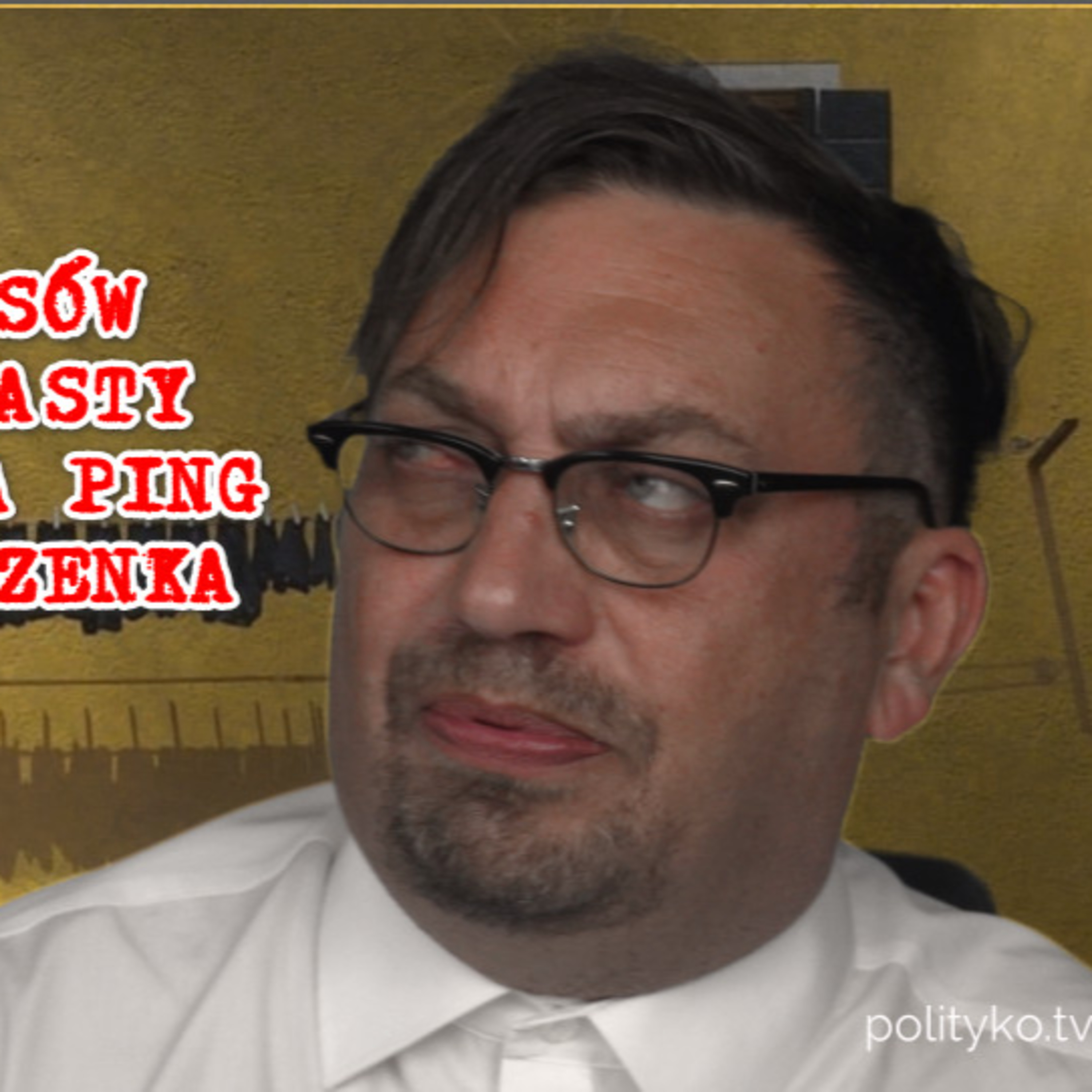 Powstałą maszyna robiąca ping, Łukaszenko na celowniku mafii, Czarzasty dewastuje lewicę. episode artwork