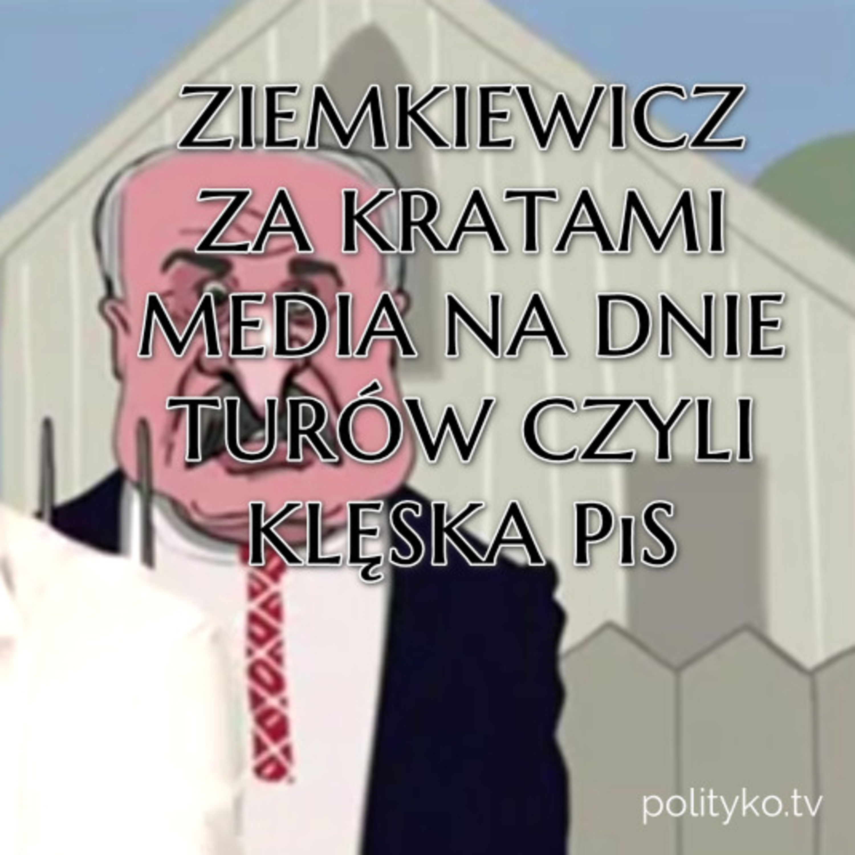 Ziemkiewicz aresztowany, psy Łukaszenki, Turów jest winą polskiego rządu. episode artwork
