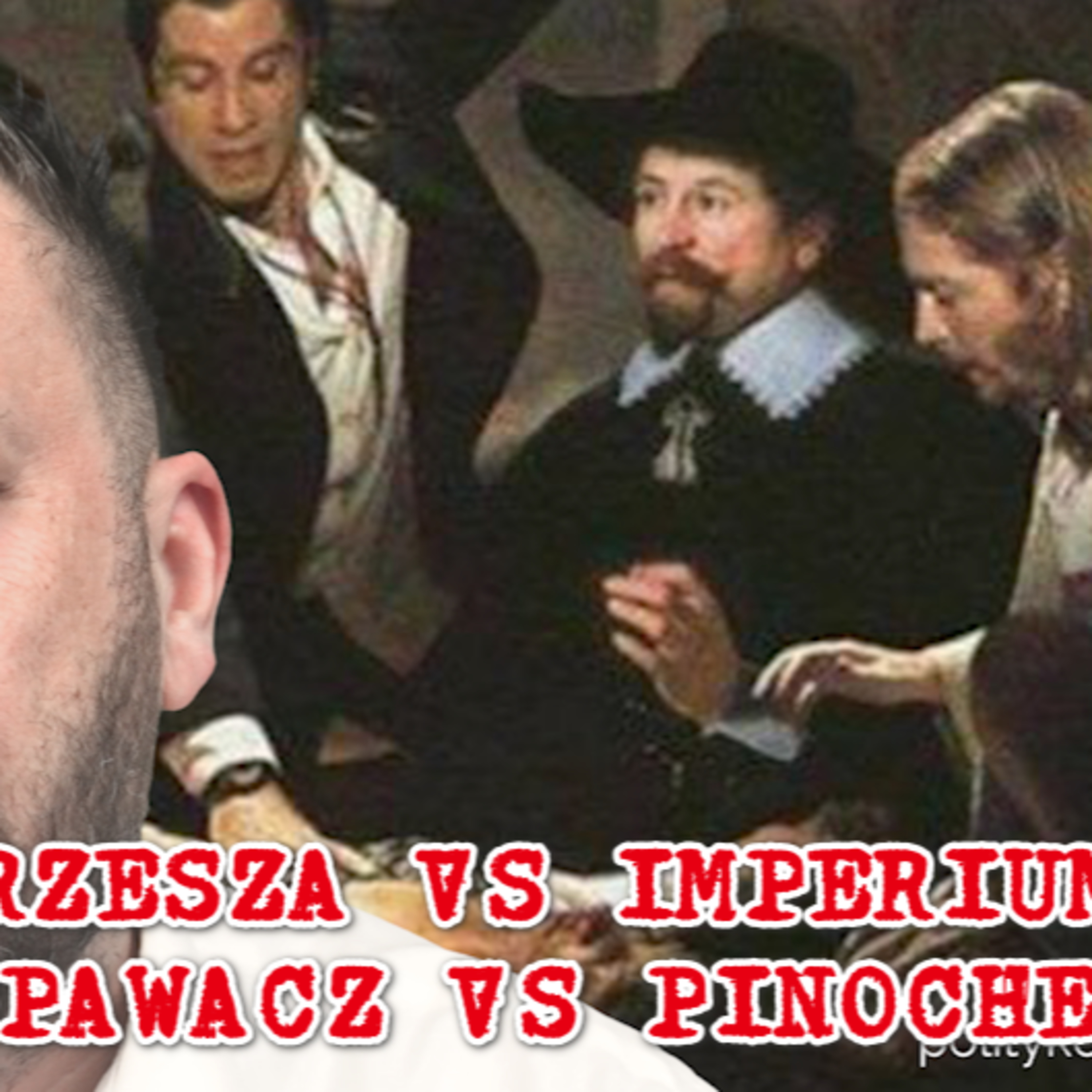 Nowy kanclerz rzeszy łaskawy dla Imperium. Jaruzelski vs Pinochet episode artwork