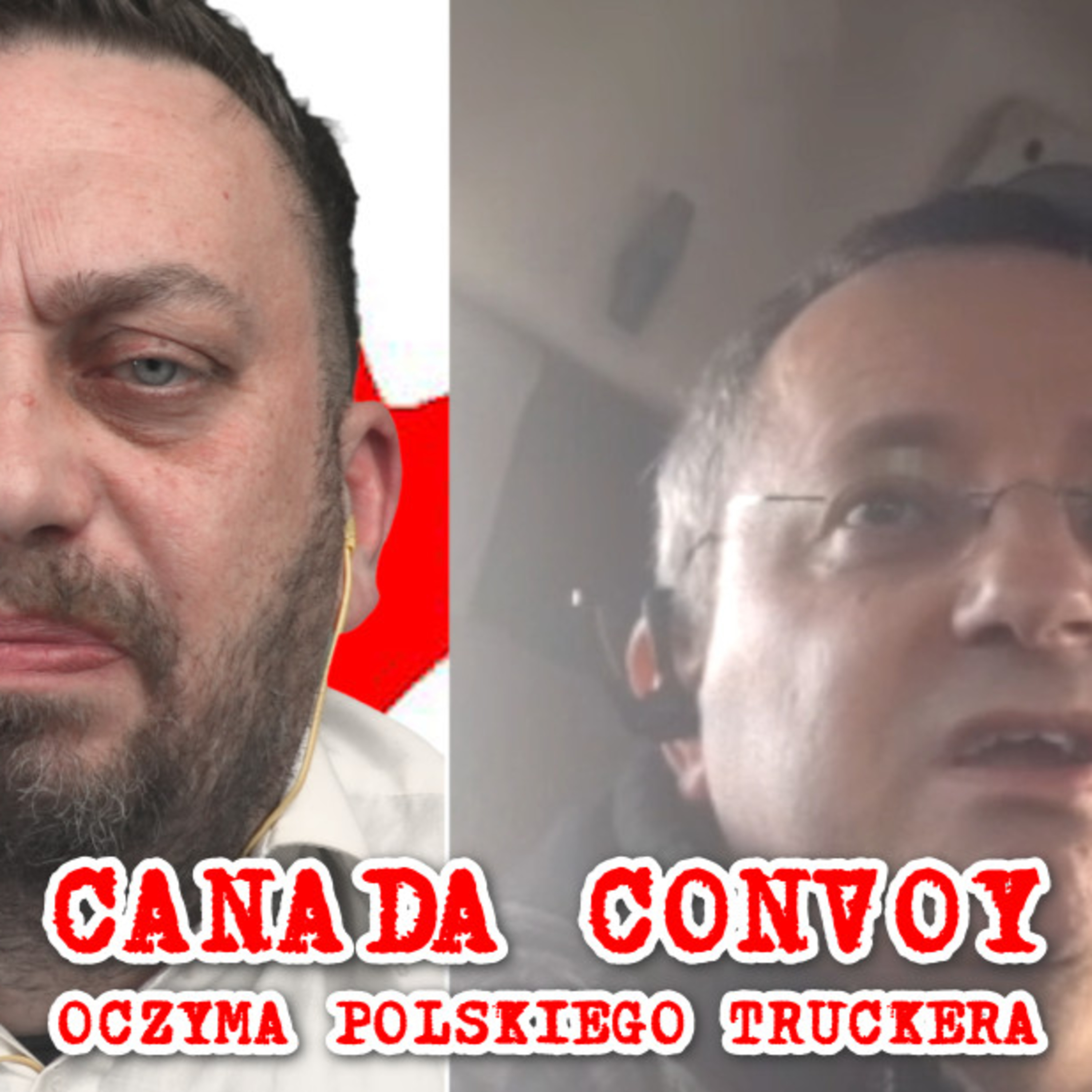 Canada Freedom Convoy, oczyma polskiego truckera episode artwork