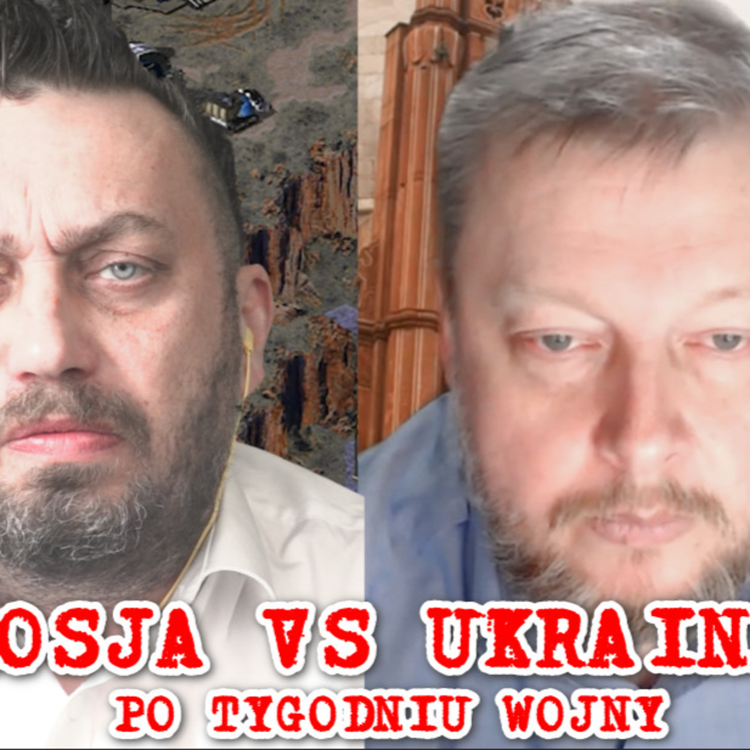 Ukraina vs Rosja, po pierwszym tygodniu zmagań frontowych. episode artwork
