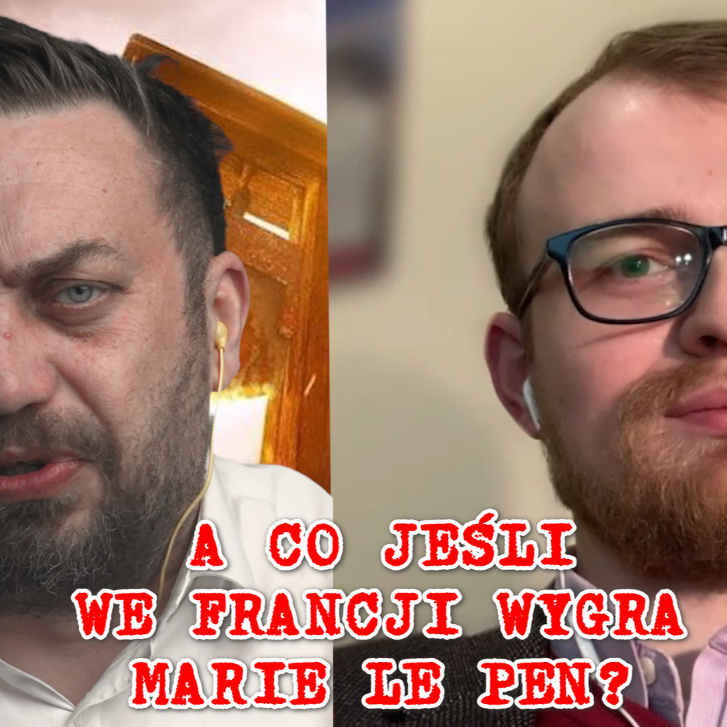 Czy Marie Le Pen wygra wybory we Francji? episode artwork