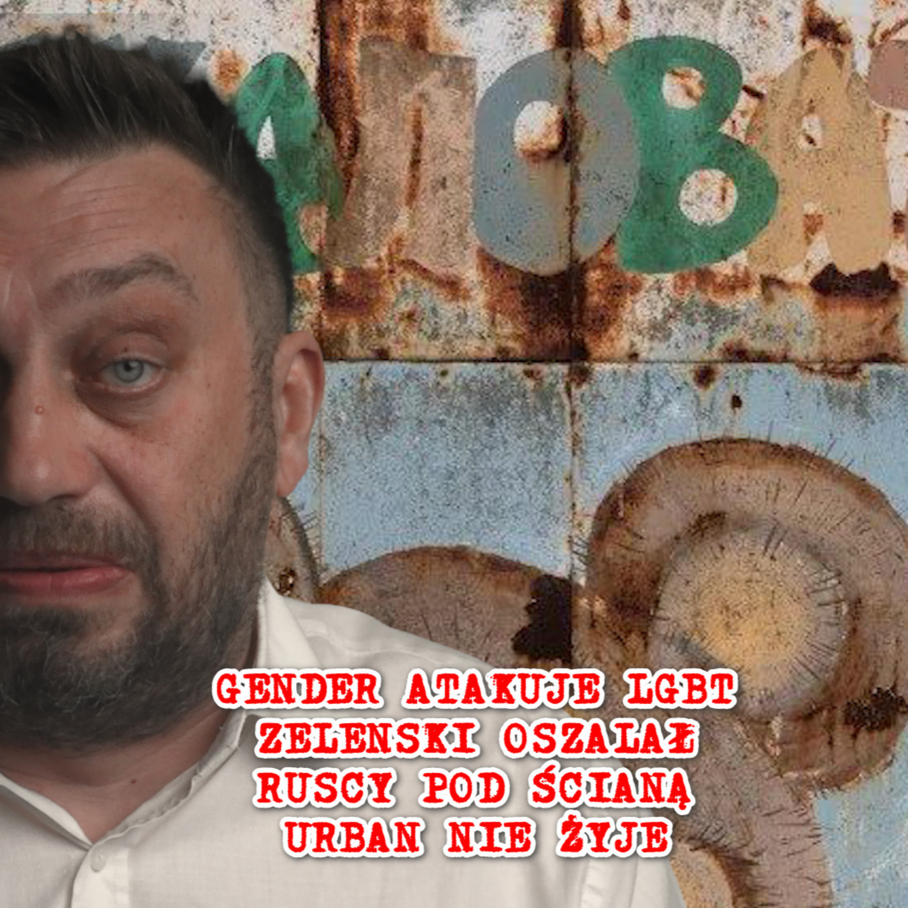 Zelenski odlatuje, Musk agentem Kremla, nie żyje Jerzy Urban. episode artwork