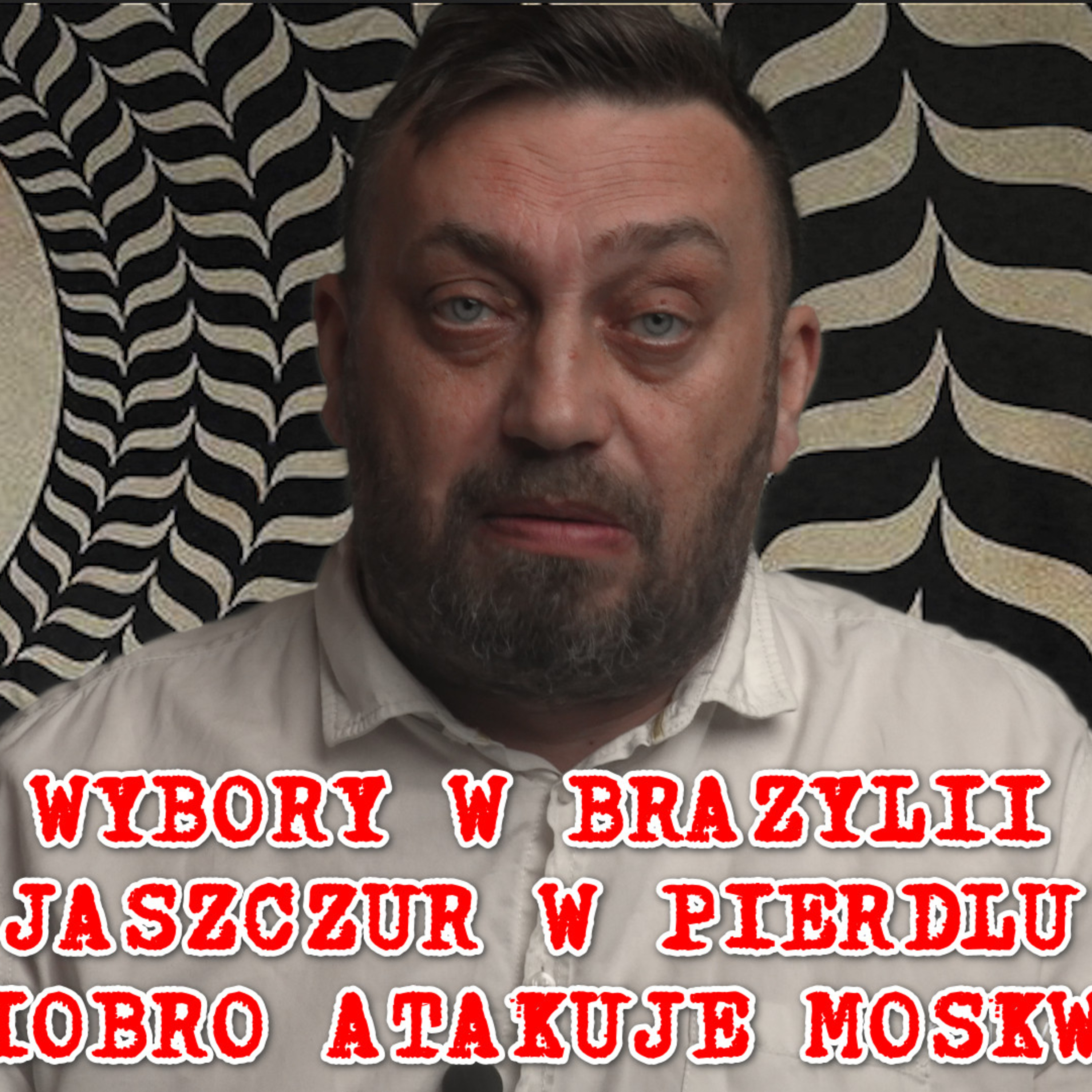 Wybory w Brazylii, Jaszczur znów siedzi, Ziobro atakuje Moskwę, episode artwork