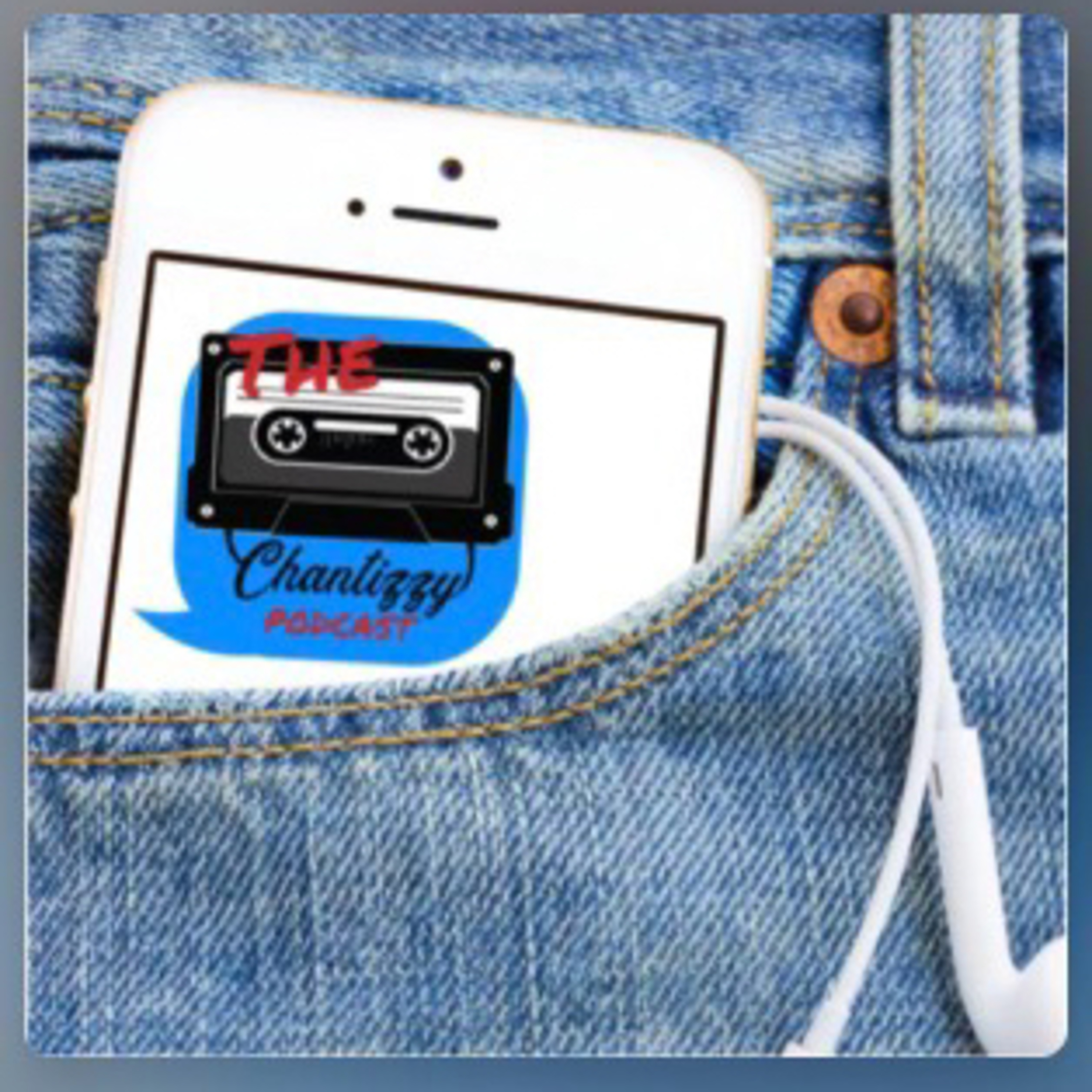 The Chantizzy Podcast