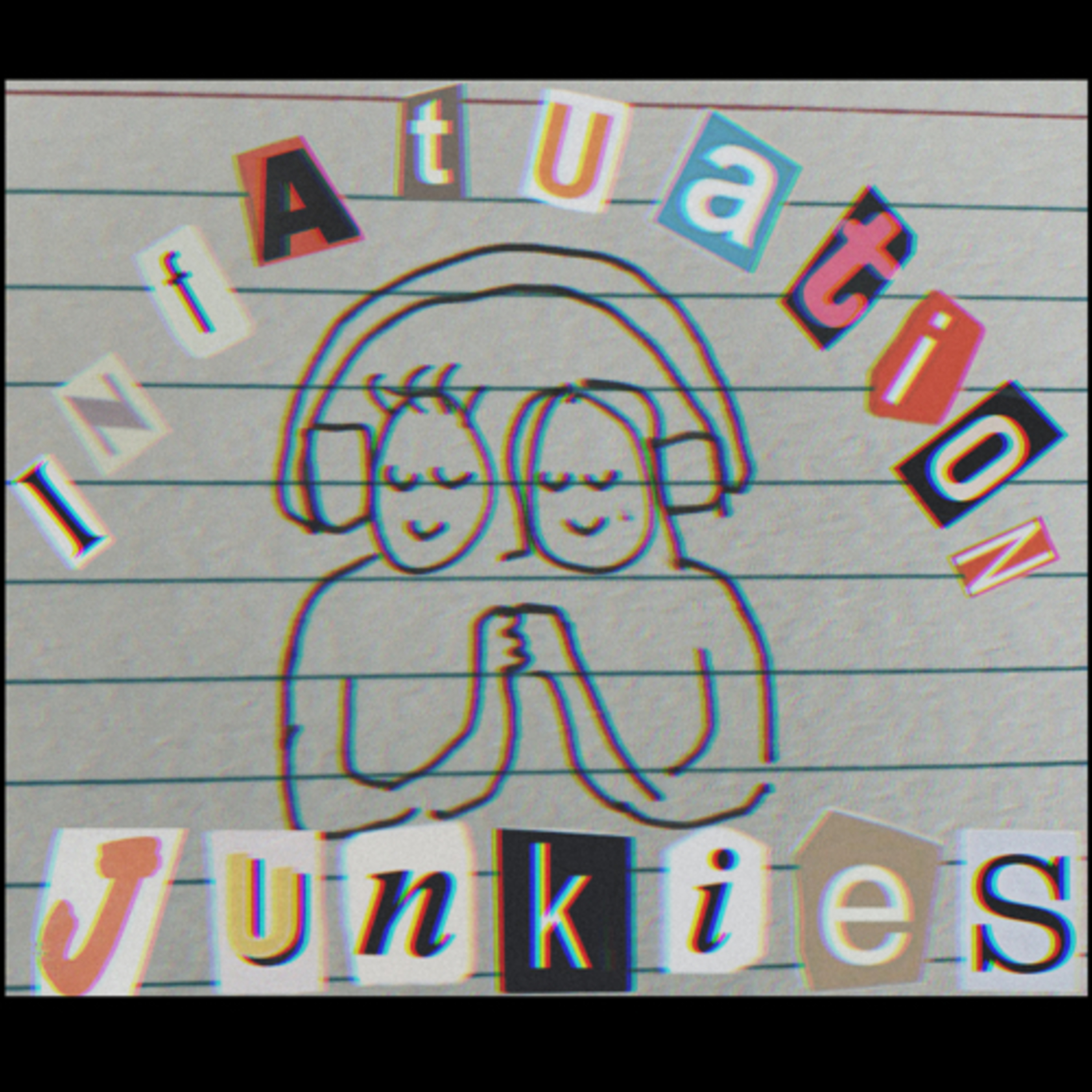 Infatuation Junkies