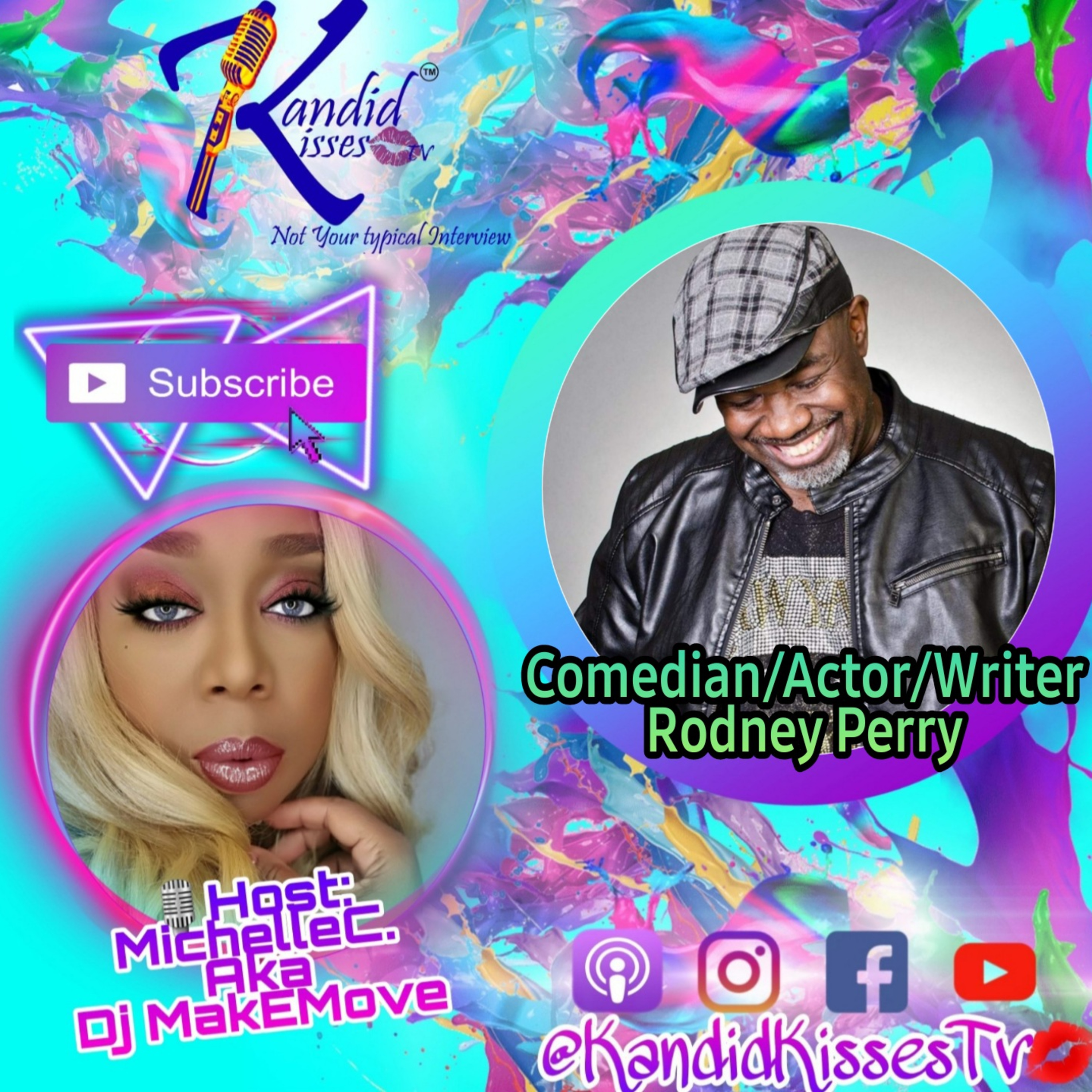 Kandid Kisses Tv {Not Your Typical Interview) with Comedian/Actor/Writer Rodney Perry episode artwork