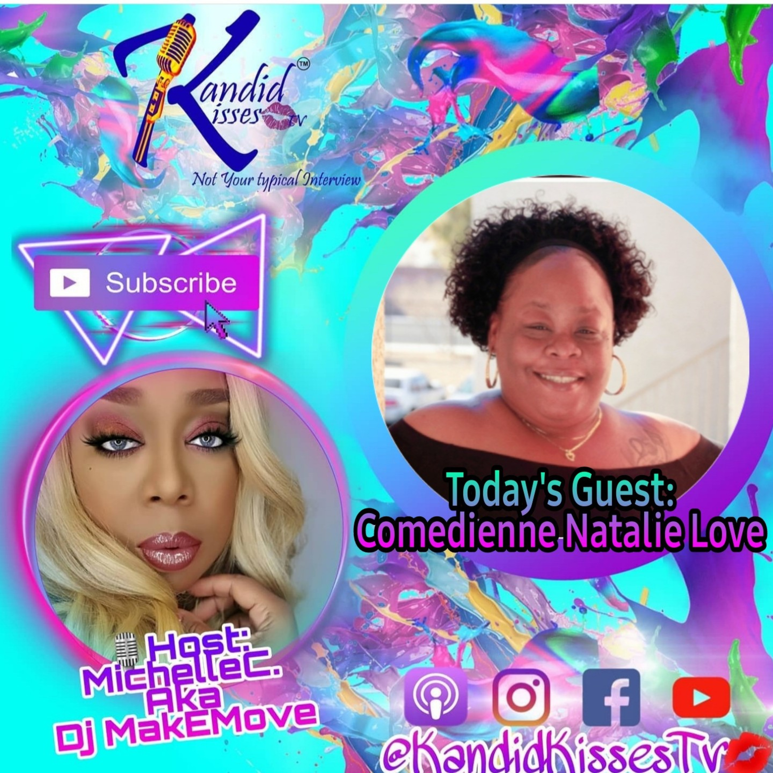 Kandid Kisses Tv {Not Your Typical Interview) Comedienne/Content Creator Natalie Love episode artwork