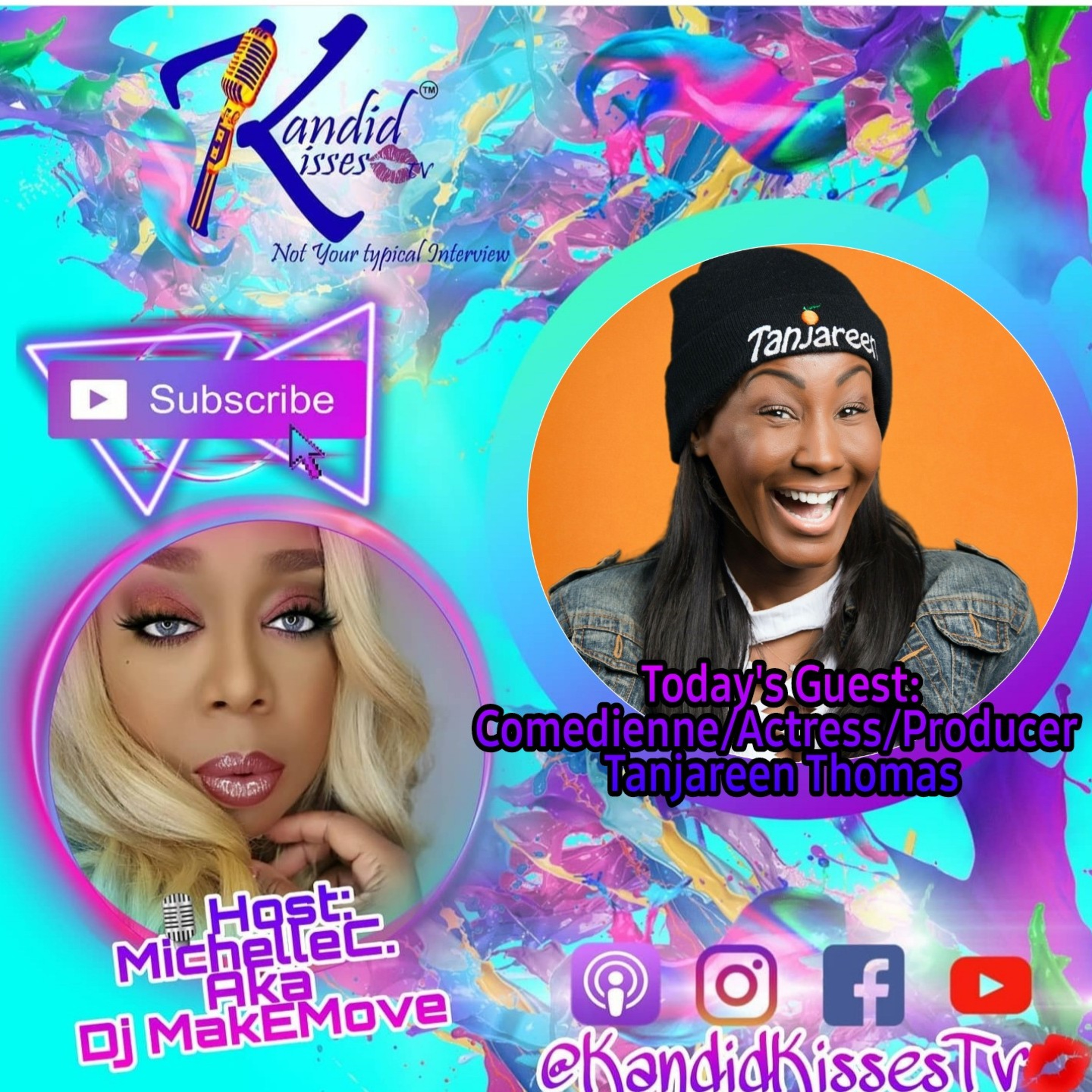 Kandid Kisses Tv {Not Your Typical Interview) Comedienne/Content Creator/Actress Tanjareen Thomas episode artwork