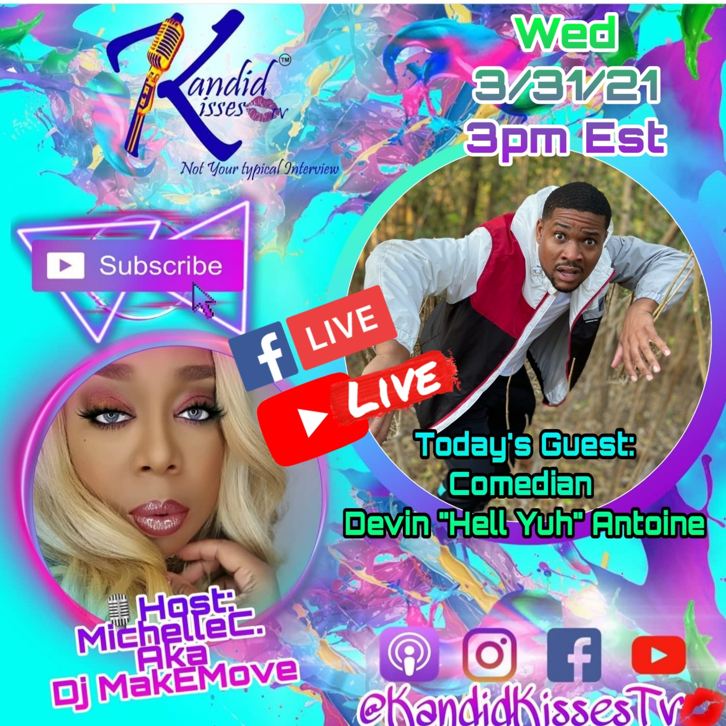Kandid Kisses Tv Ep. with Comedian Devin "Hell Yuh" Antoine aka Mr.Almighty Waffle Man episode artwork