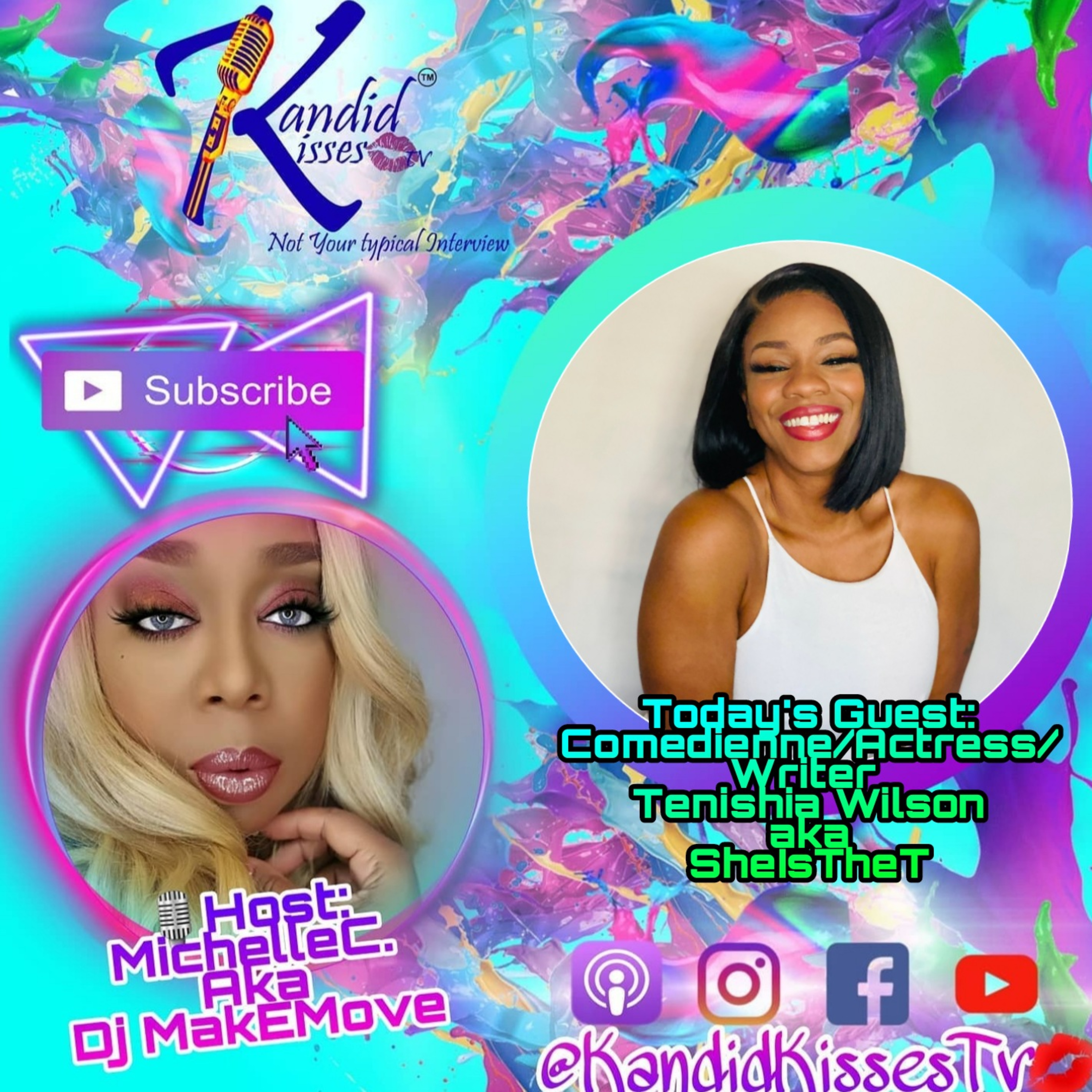 Kandid Kisses Tv (Not Your Typical Interview) with Comedienne/Actress Tenishia Wilson aka She Is The T episode artwork