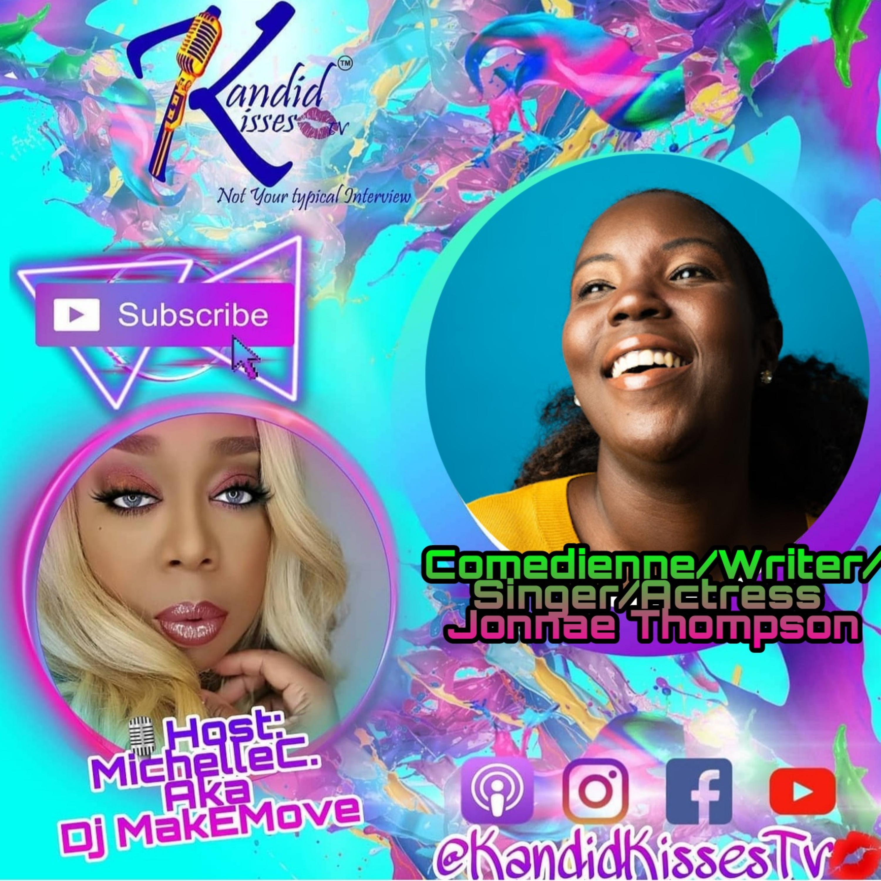 Kandid Kisses Tv {Not Your Typical Interview) Comedienne/Writer/Actress/Singer Jonnae Thompson episode artwork