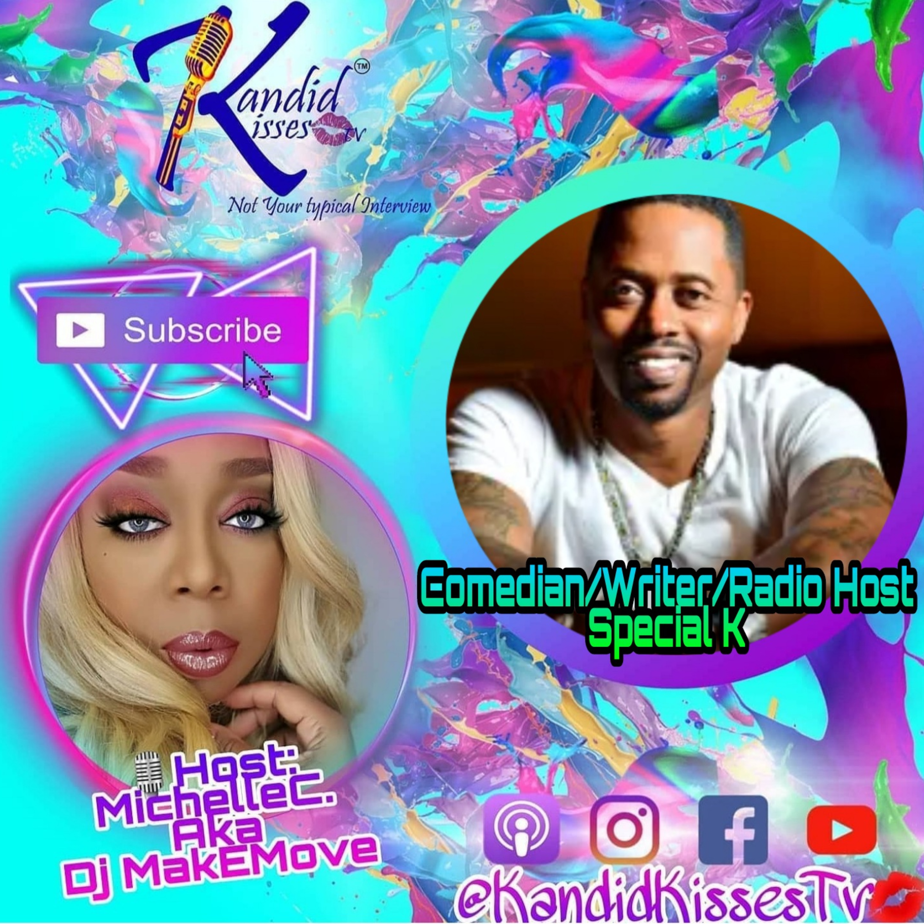 Kandid Kisses Tv Ep. with Comedian/Writer/Radio Host Special K episode artwork