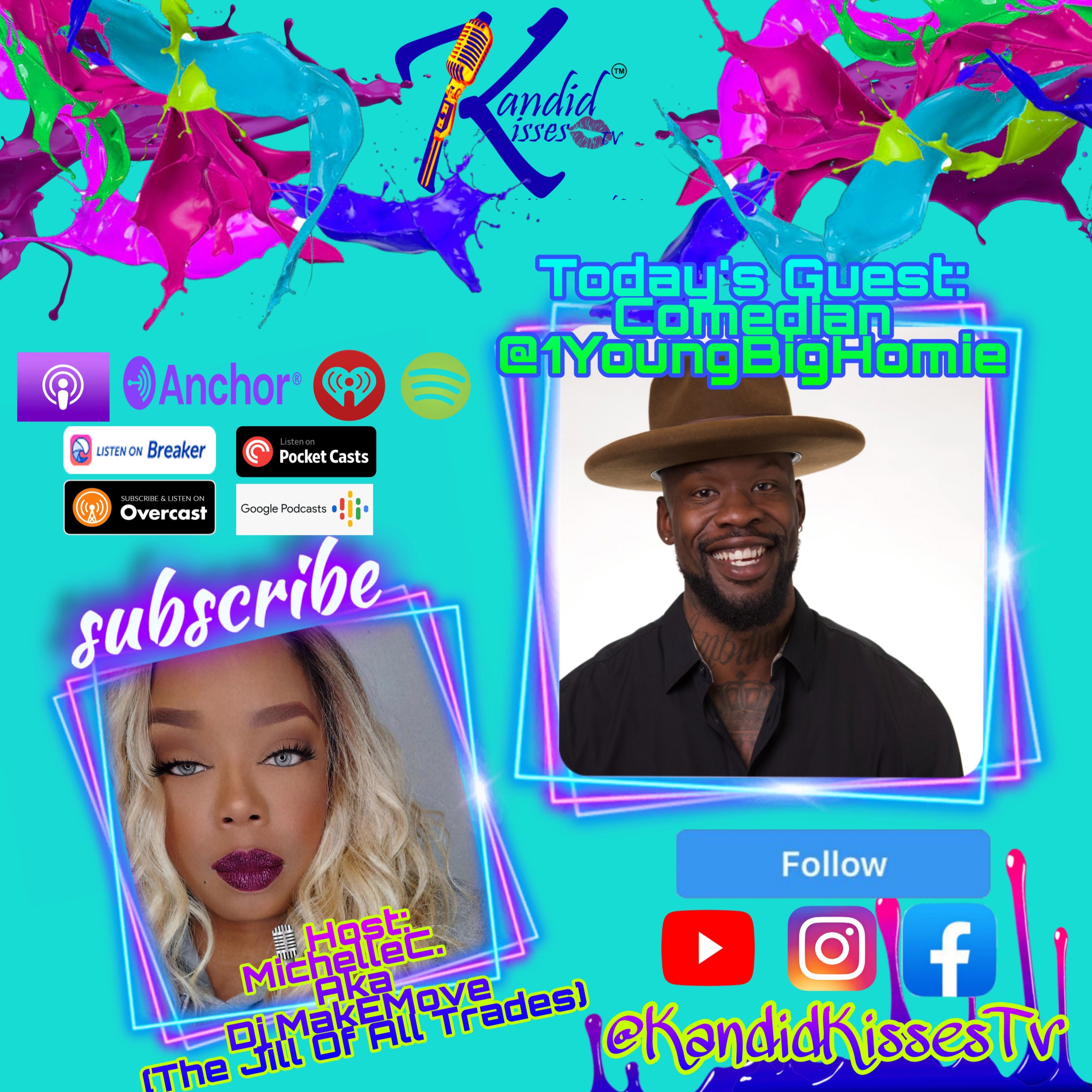 Kandid Kisses Tv Ep. with Viral Sensation/Comedian 1Young Big Homie episode artwork