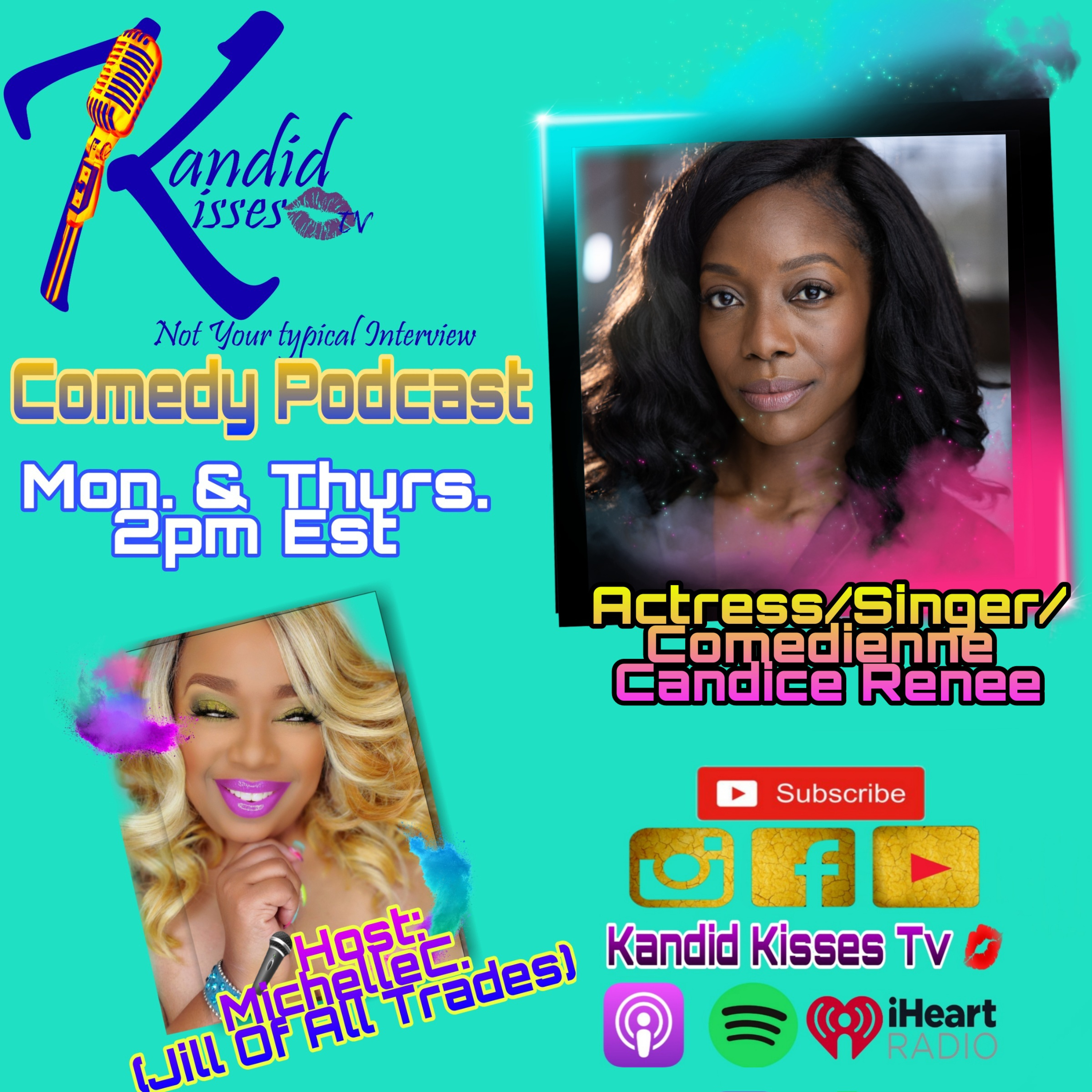 Kandid Kisses Tv Season 6 Ep. with Actress/Singer/Comedian Candice Renee