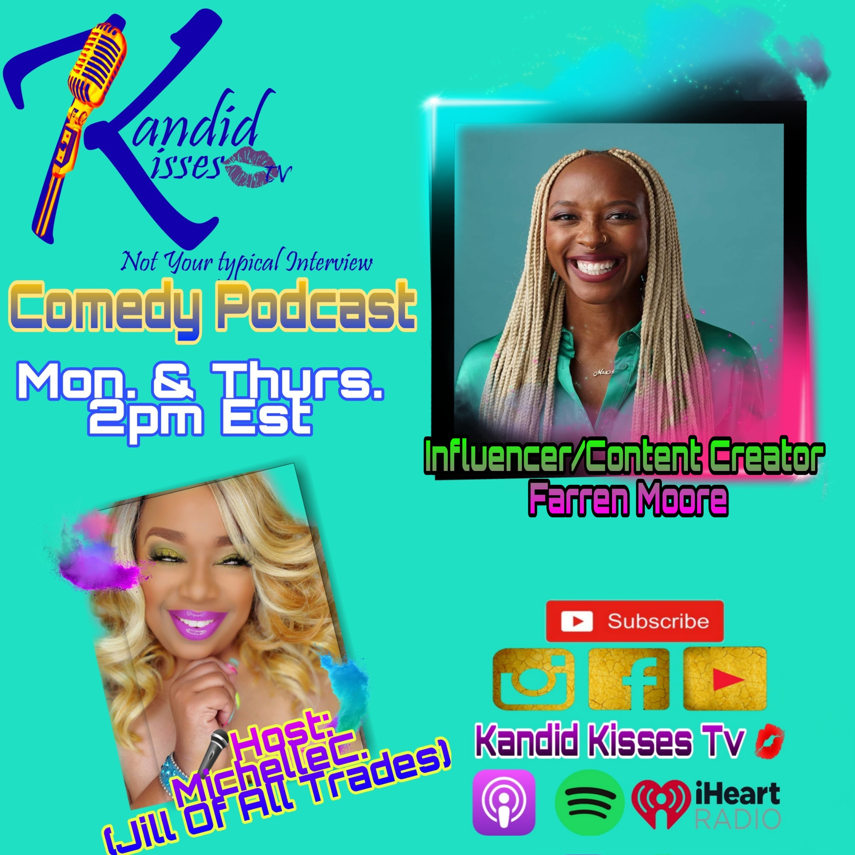 Kandid Kisses Tv Ep. with Content Creator/Influencer/Producer Farren Moore  episode artwork