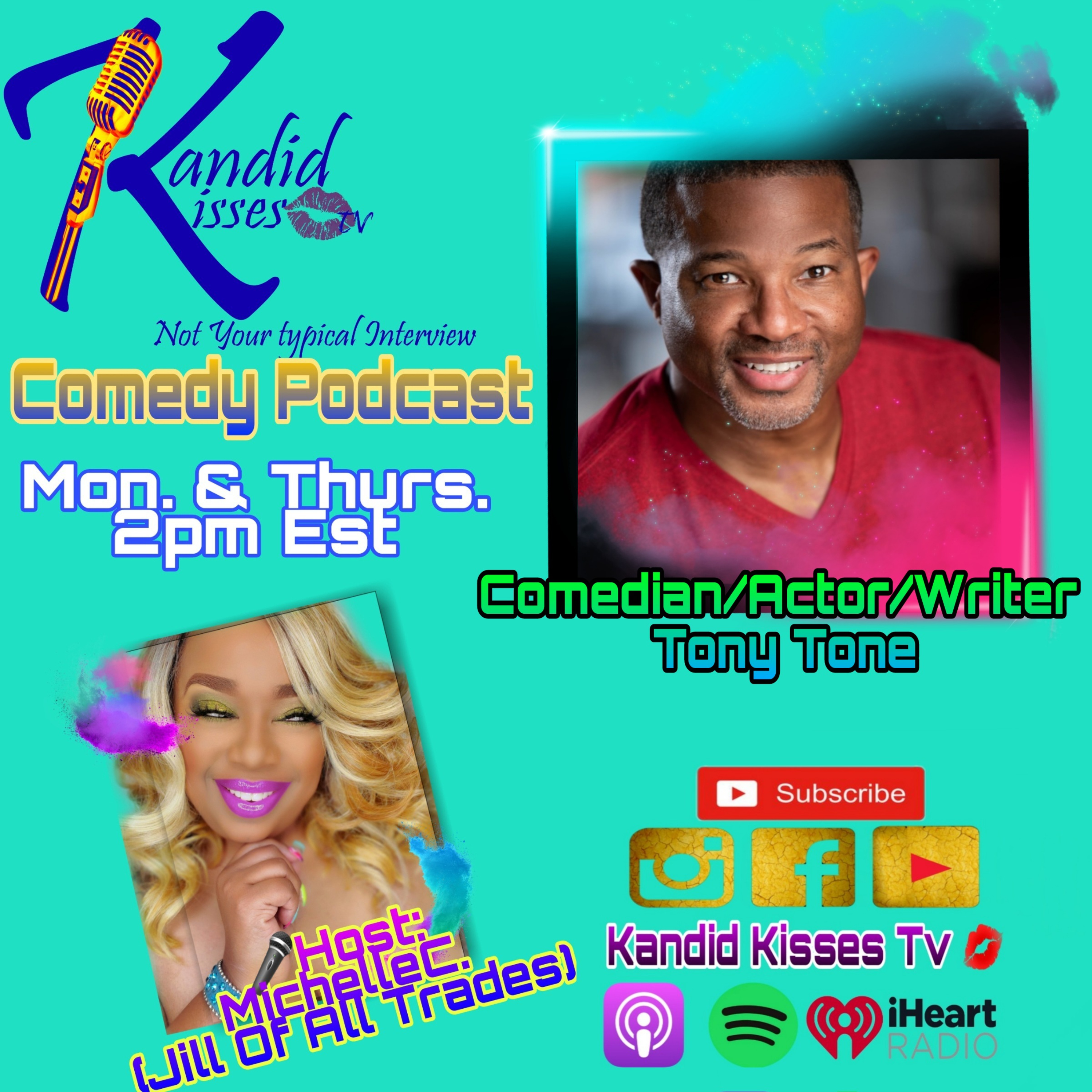 Kandid Kisses Tv Ep. with Comedian/Actor/Writer Tony Tone (Luellen) episode artwork