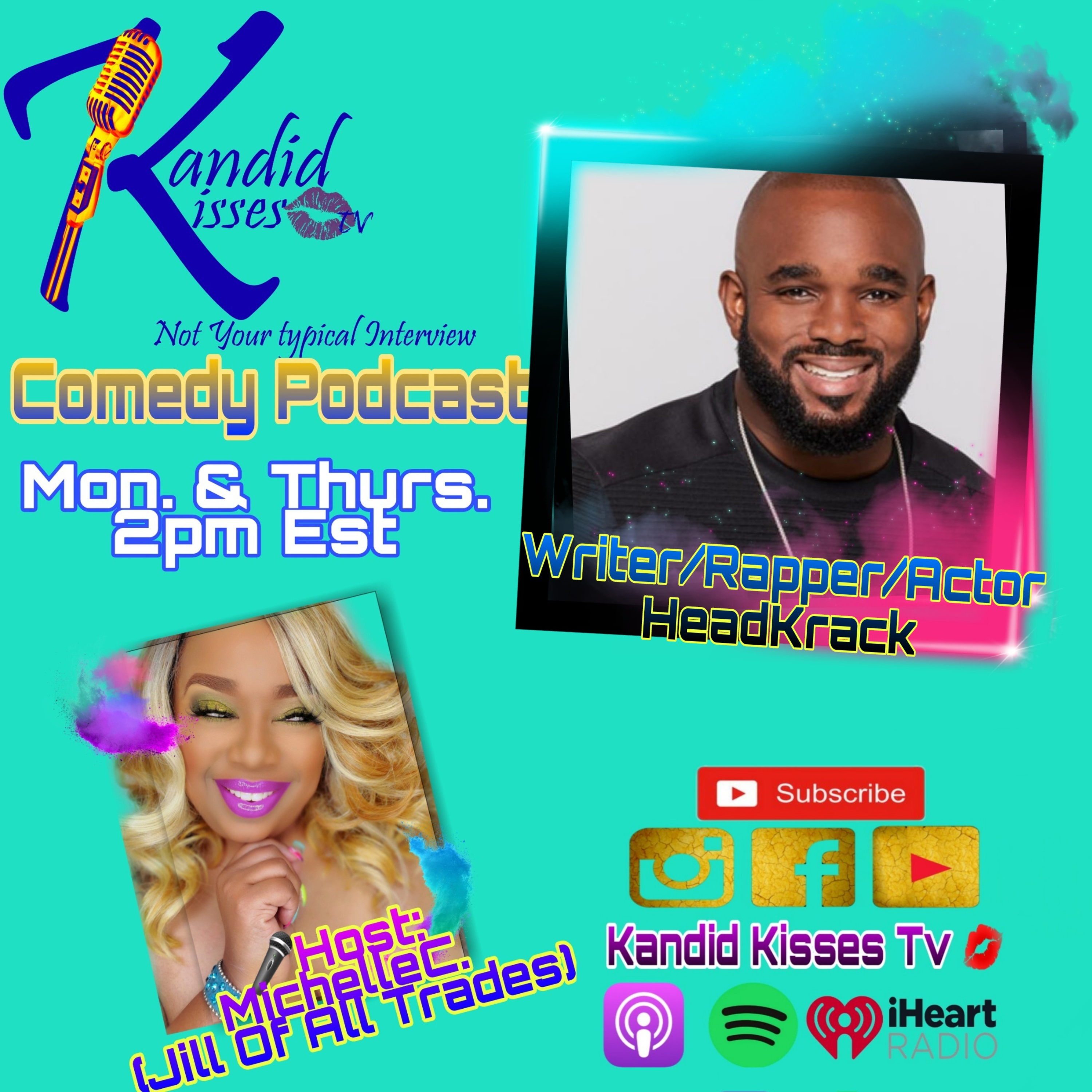 Kandid Kisses Tv Ep. with Writer/Rapper/Actor/On-Air Personality Head Krack episode artwork