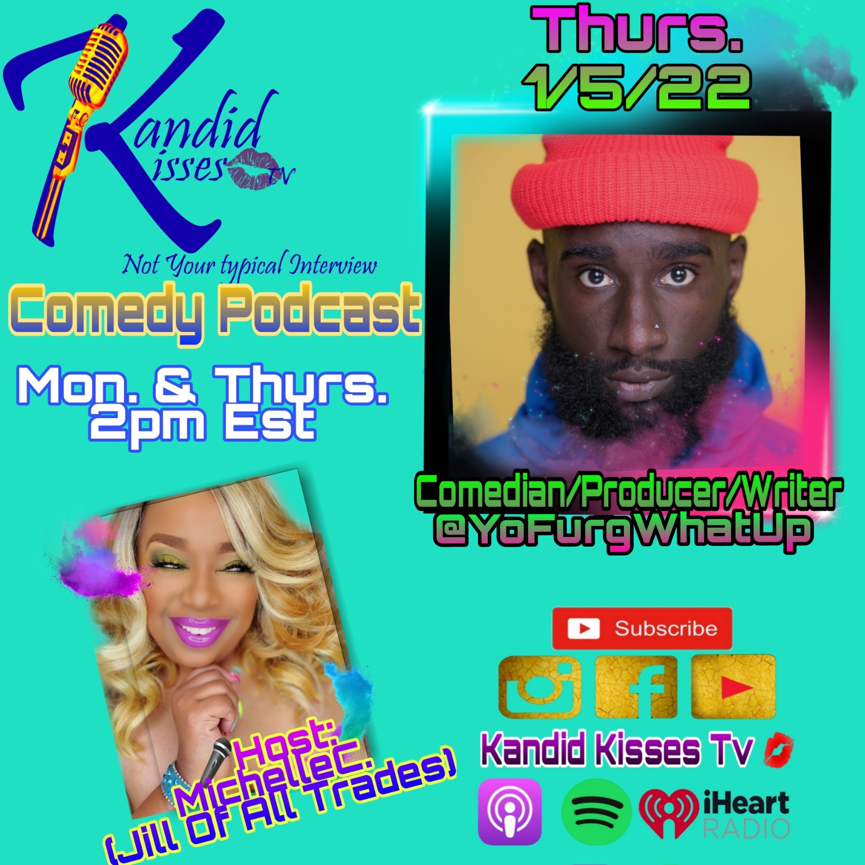 Kandid Kisses Tv Ep. with Comedian/Writer/Producer Dexter "Yo Furg What Up" Fergusson