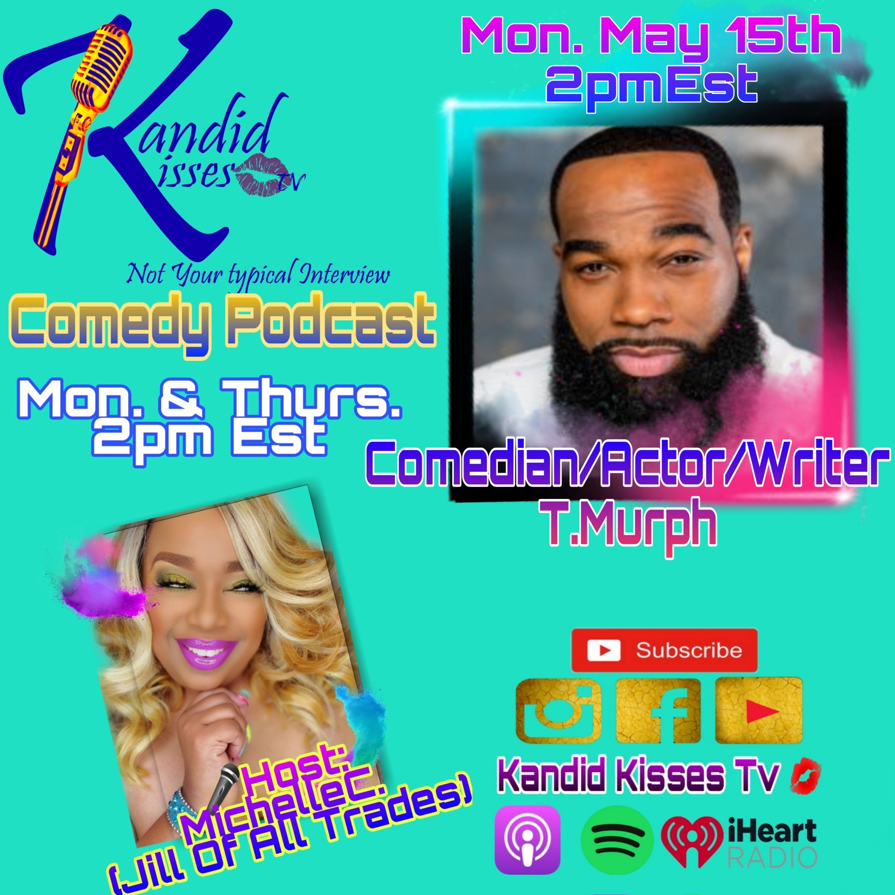 Kandid Kisses Tv Season 7 Ep. with Comedian/Actor/Writer T.Murph episode artwork