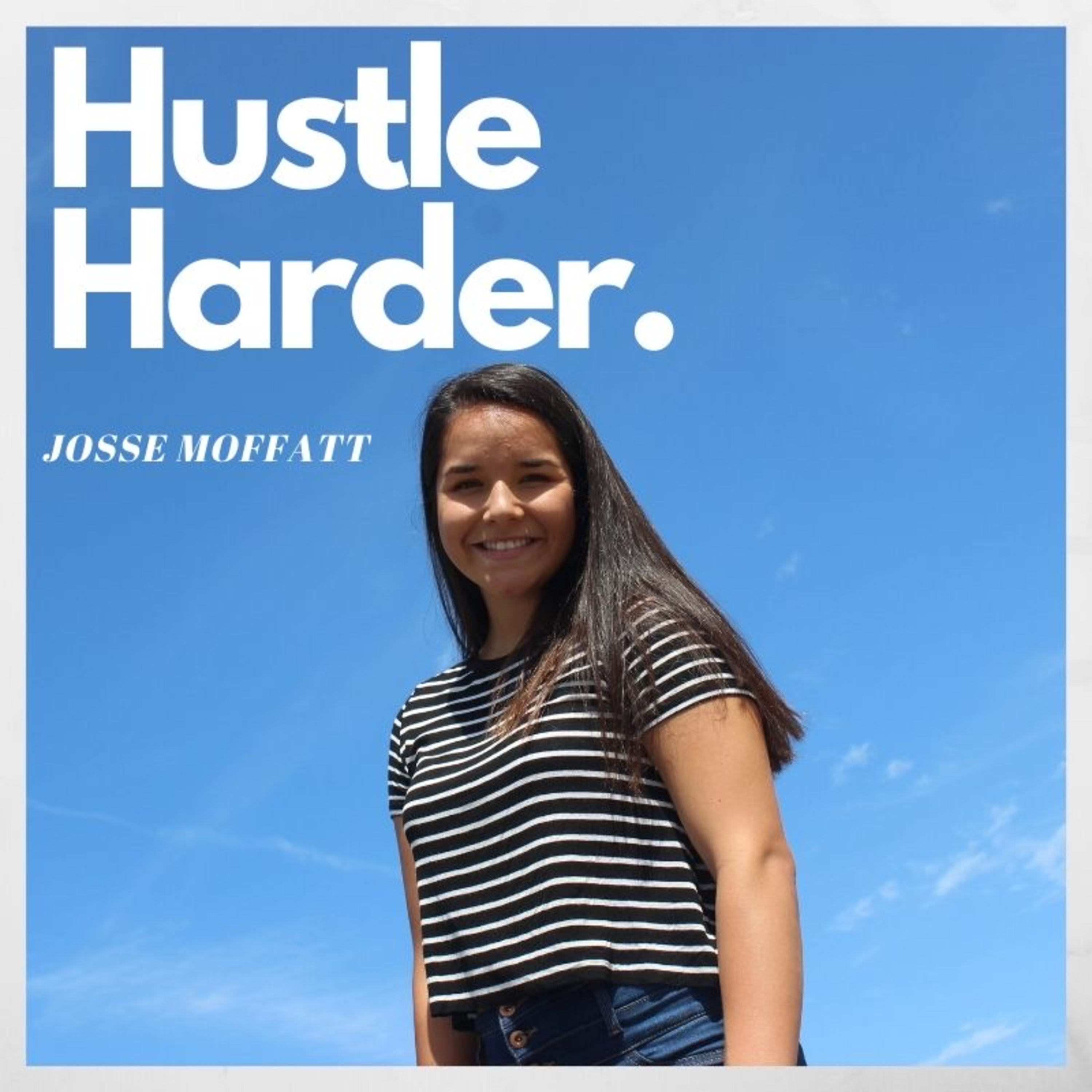 Hustle Harder.