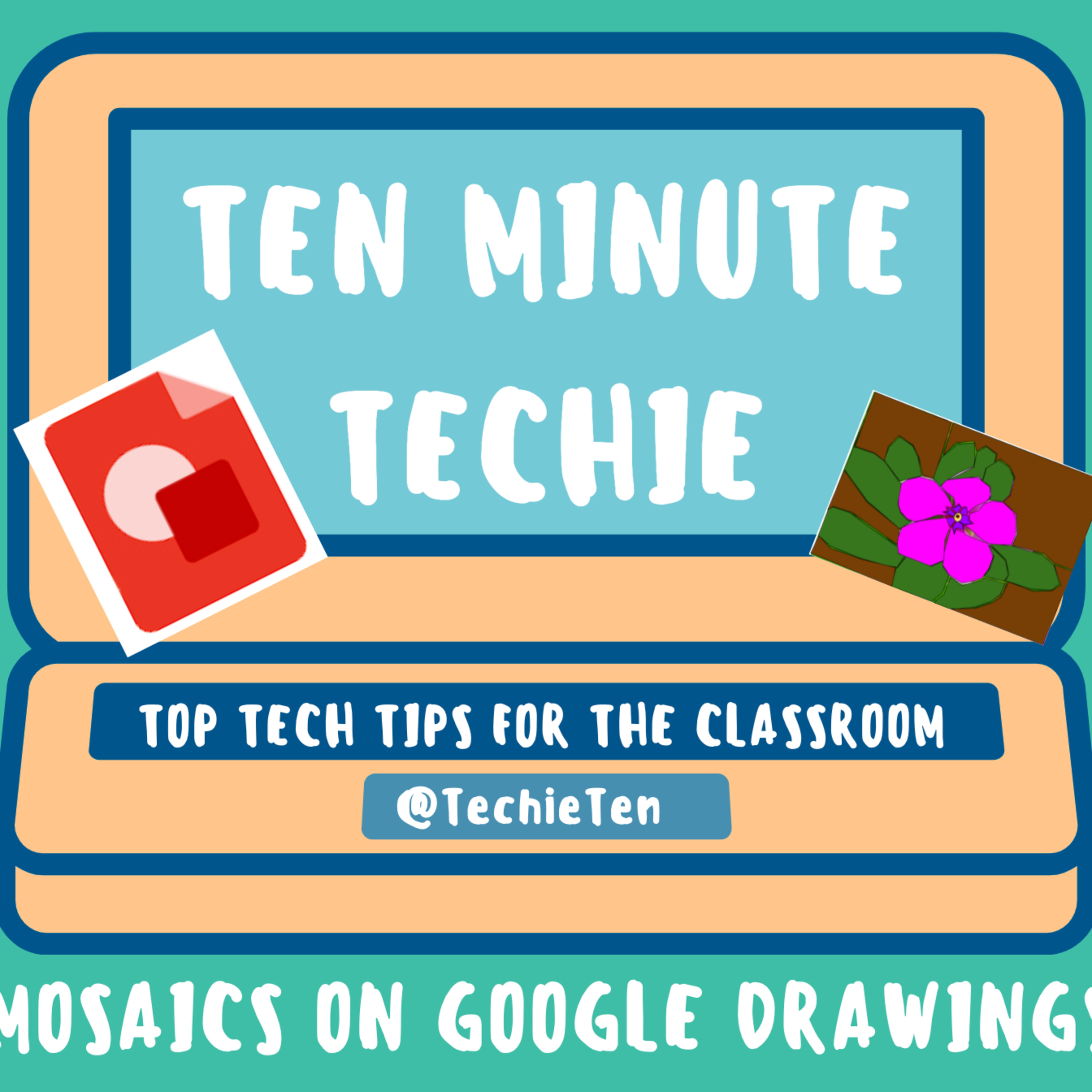 37: Mosaic Art with Google Drawings