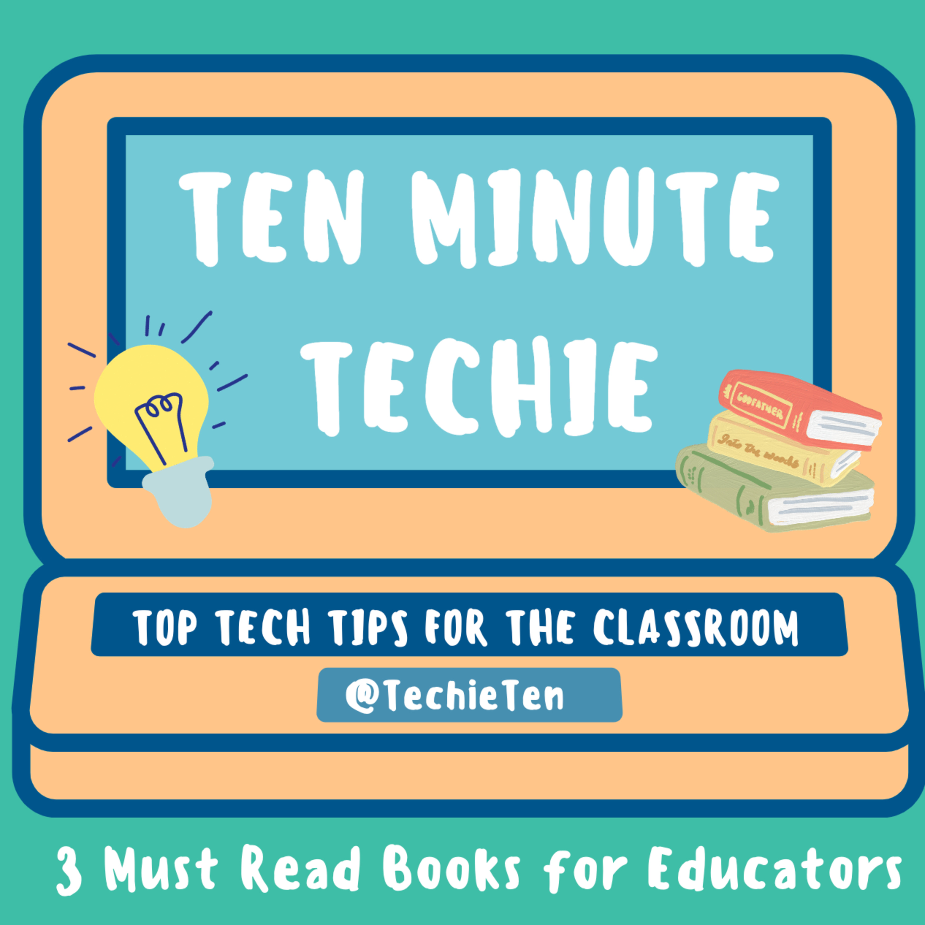 58: 3 Must Read Books for Educators